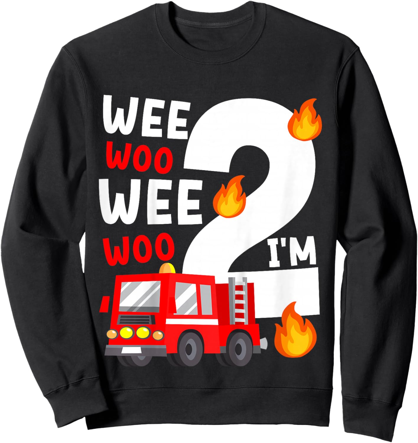 Boys Birthday Wee Woo Wee Woo I'm 2 Red Fire Truck Sweatshirt - Sweatshirt | Black