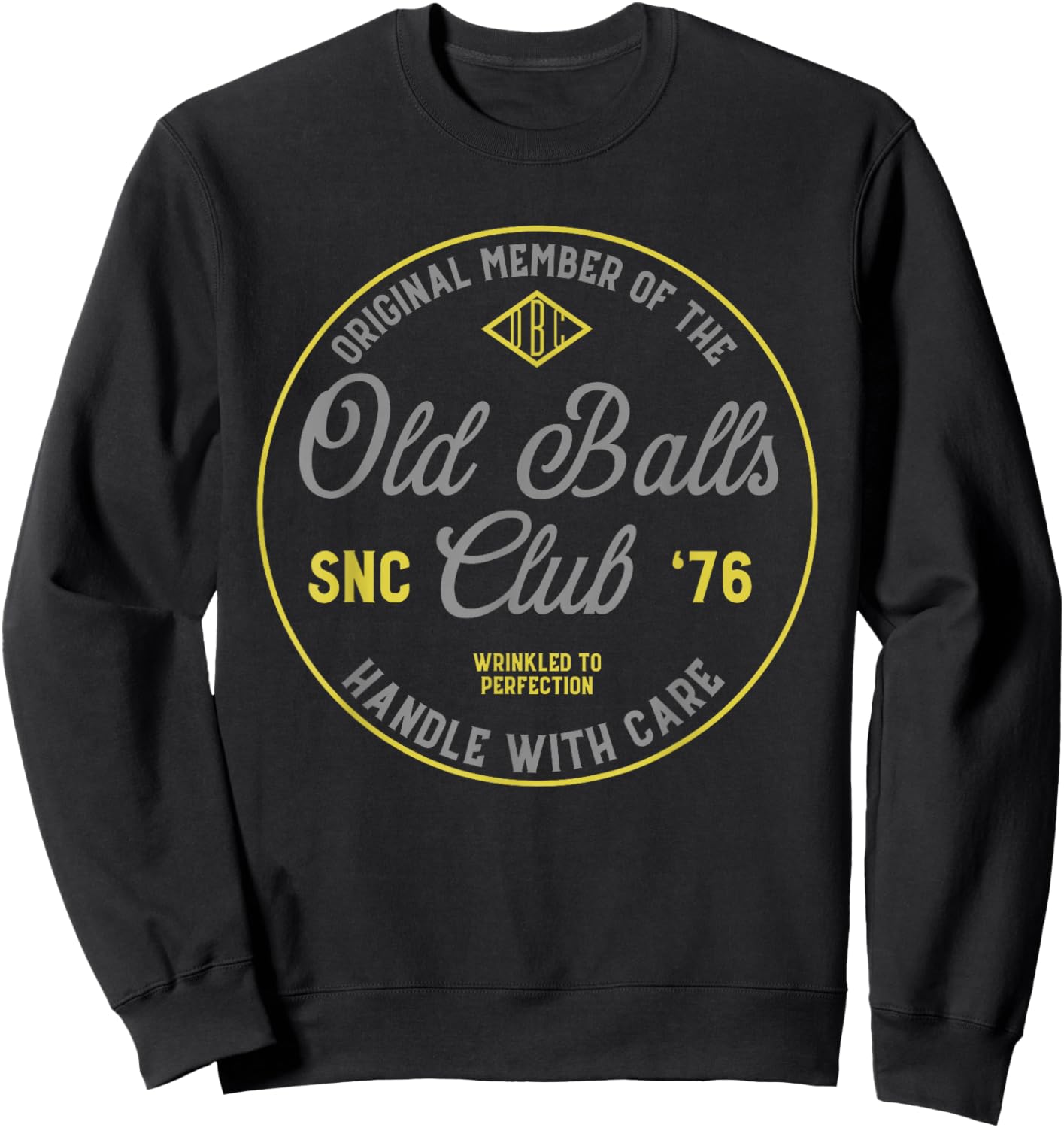 Old Balls Club Est 1976 Vintage Birthday Humor Design Sweatshirt - Sweatshirt | Black
