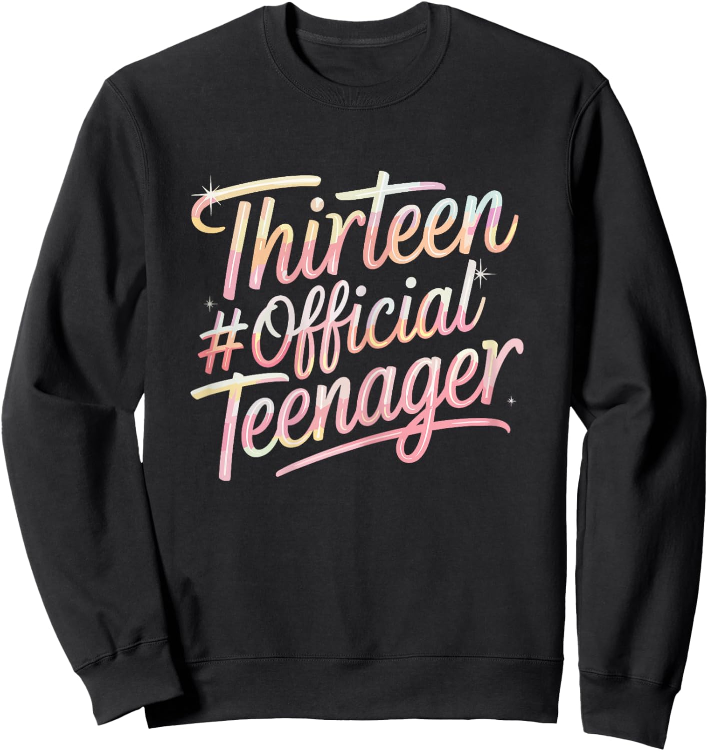 13th Birthday Thirteen Official Teenager Birthday Party Sweatshirt - Sweatshirt | Black