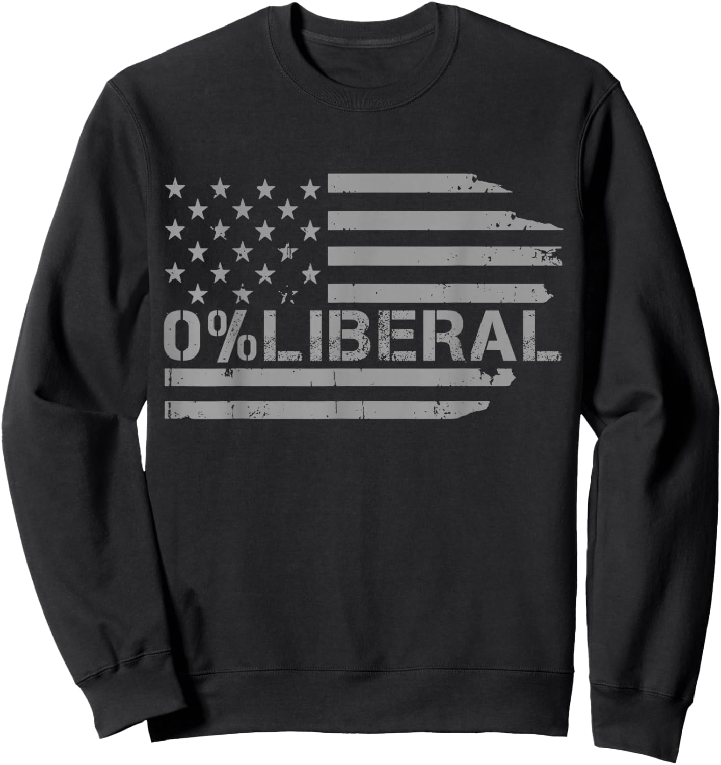 0% Liberal Zero Percent Anti Liberal - Red Republican Flag Sweatshirt - Sweatshirt | Black