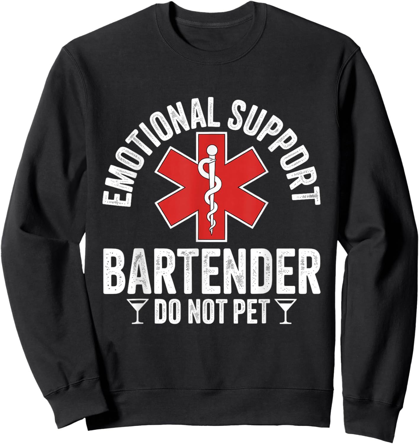 Emotional Support Bartender Do Not Pet Sweatshirt - Sweatshirt | Black