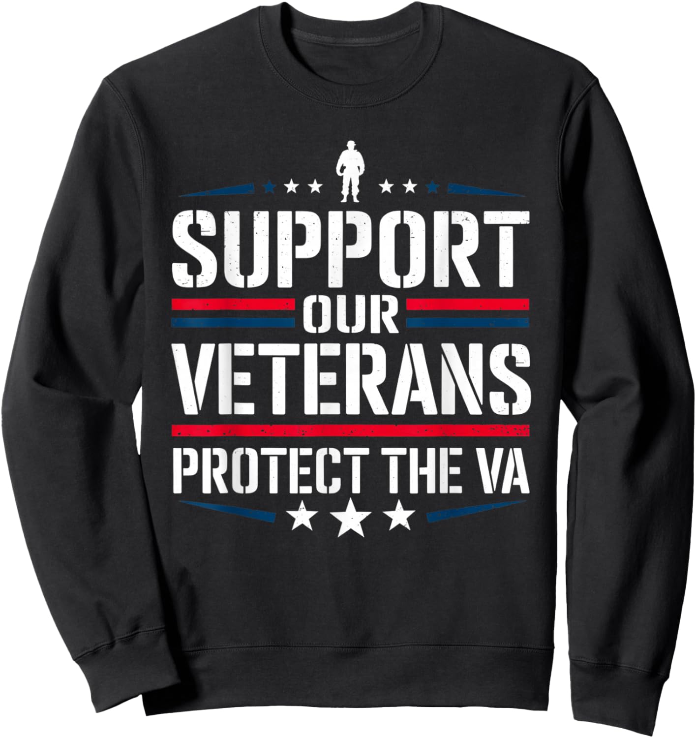 Support Our Veterans and Protest The VA Protest Military Sweatshirt - Sweatshirt | Black