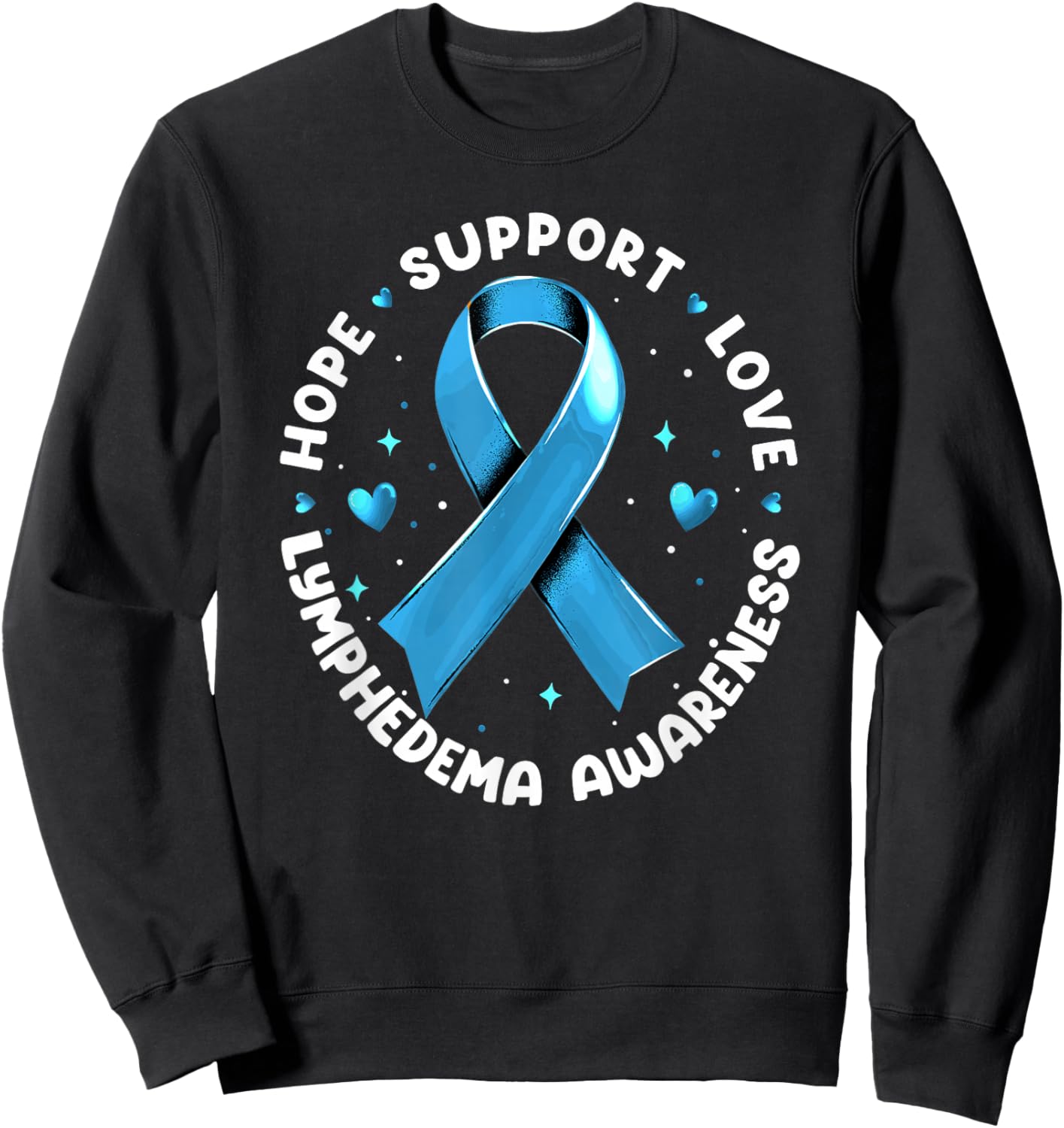 Hope Support Love Lymphedema Awareness Sweatshirt - Sweatshirt | Black