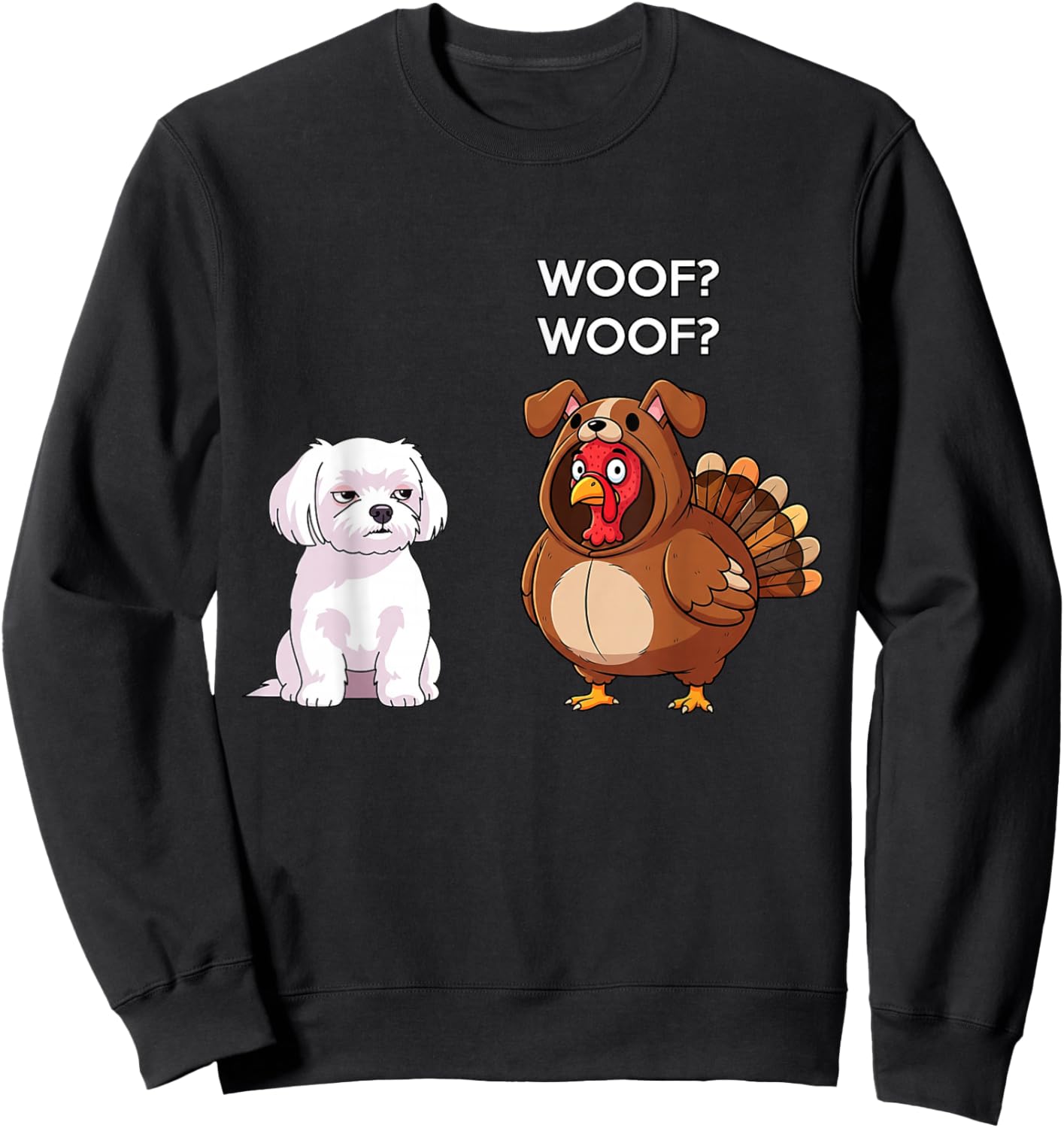 Funny Thanksgiving Maltese and Turkey Sweatshirt - Sweatshirt | Black
