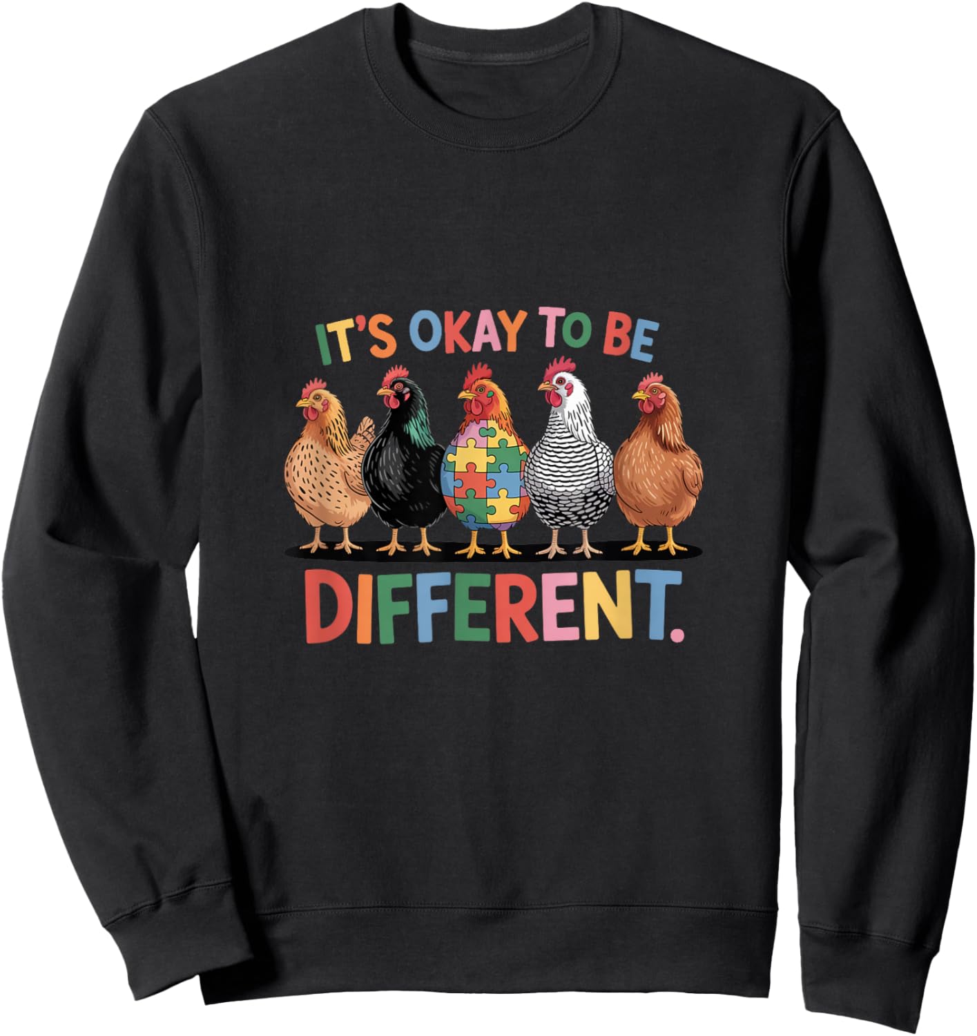 It's Okay to Be Different Autism Awareness Chicken Sweatshirt - Sweatshirt | Black
