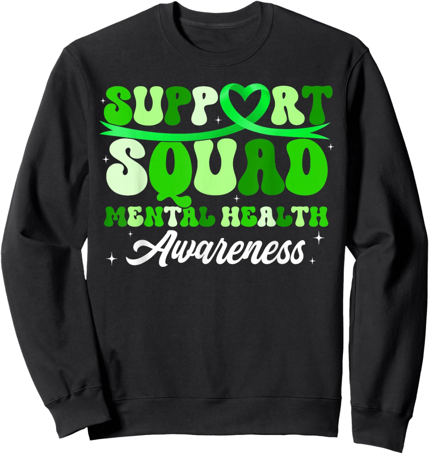 Support Squad Mental Health Awareness Green Ribbon Women Sweatshirt - Sweatshirt | Black