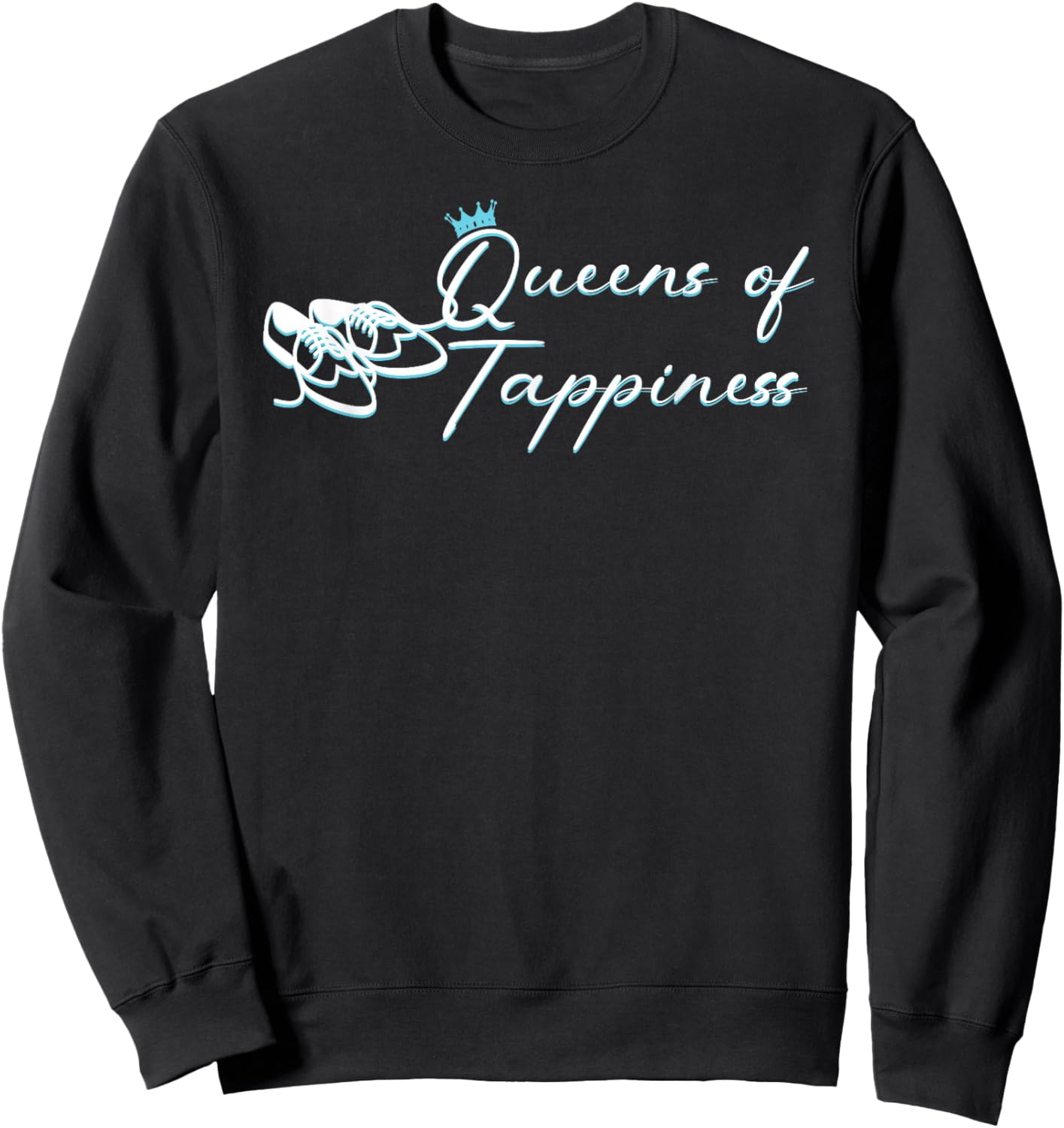 Queens of TAPPINESS 2026 Sweatshirt - Sweatshirt | Black