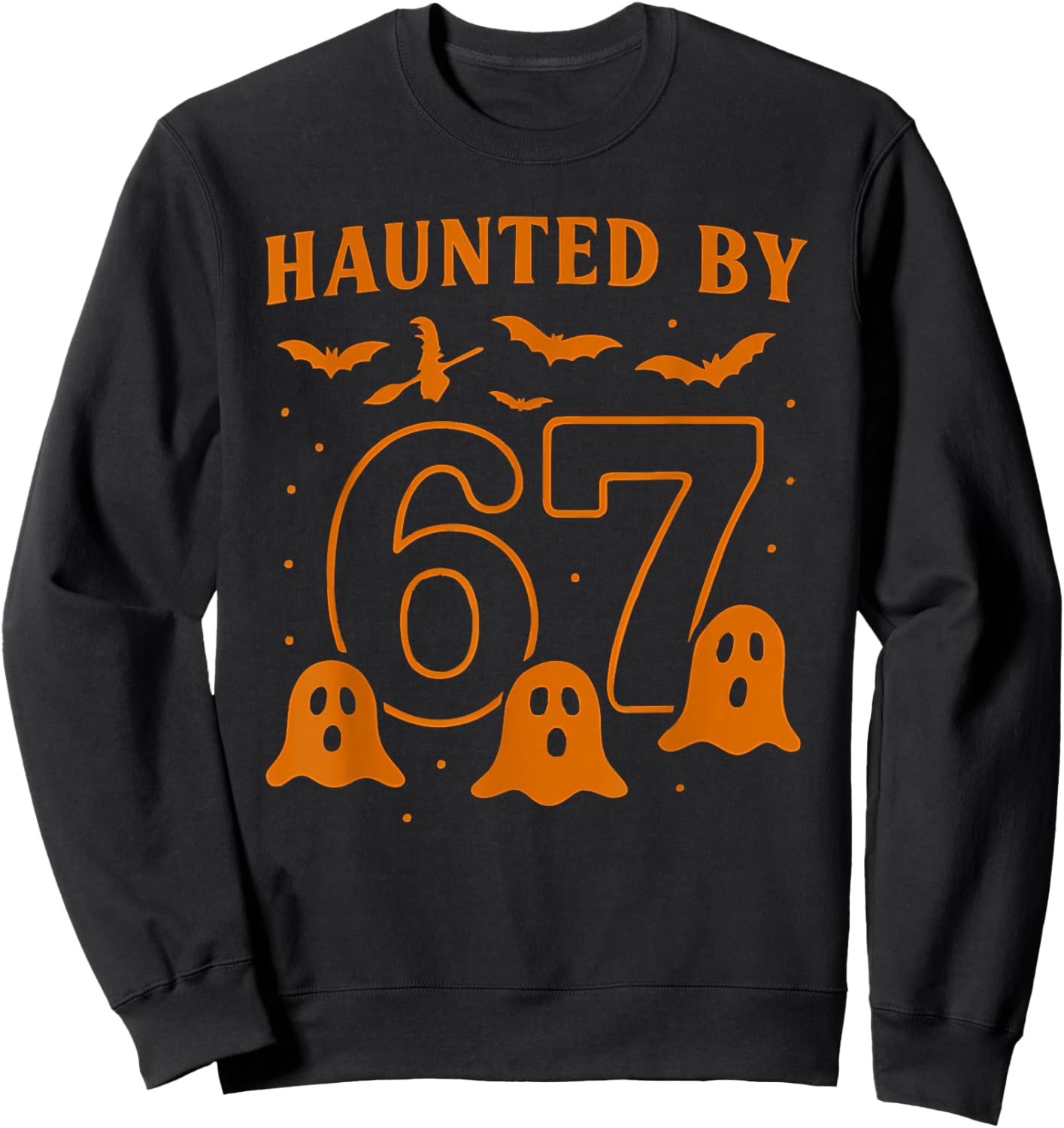 Haunted by 67 Meme Halloween Ghost Graphic Sweatshirt - Sweatshirt | Black