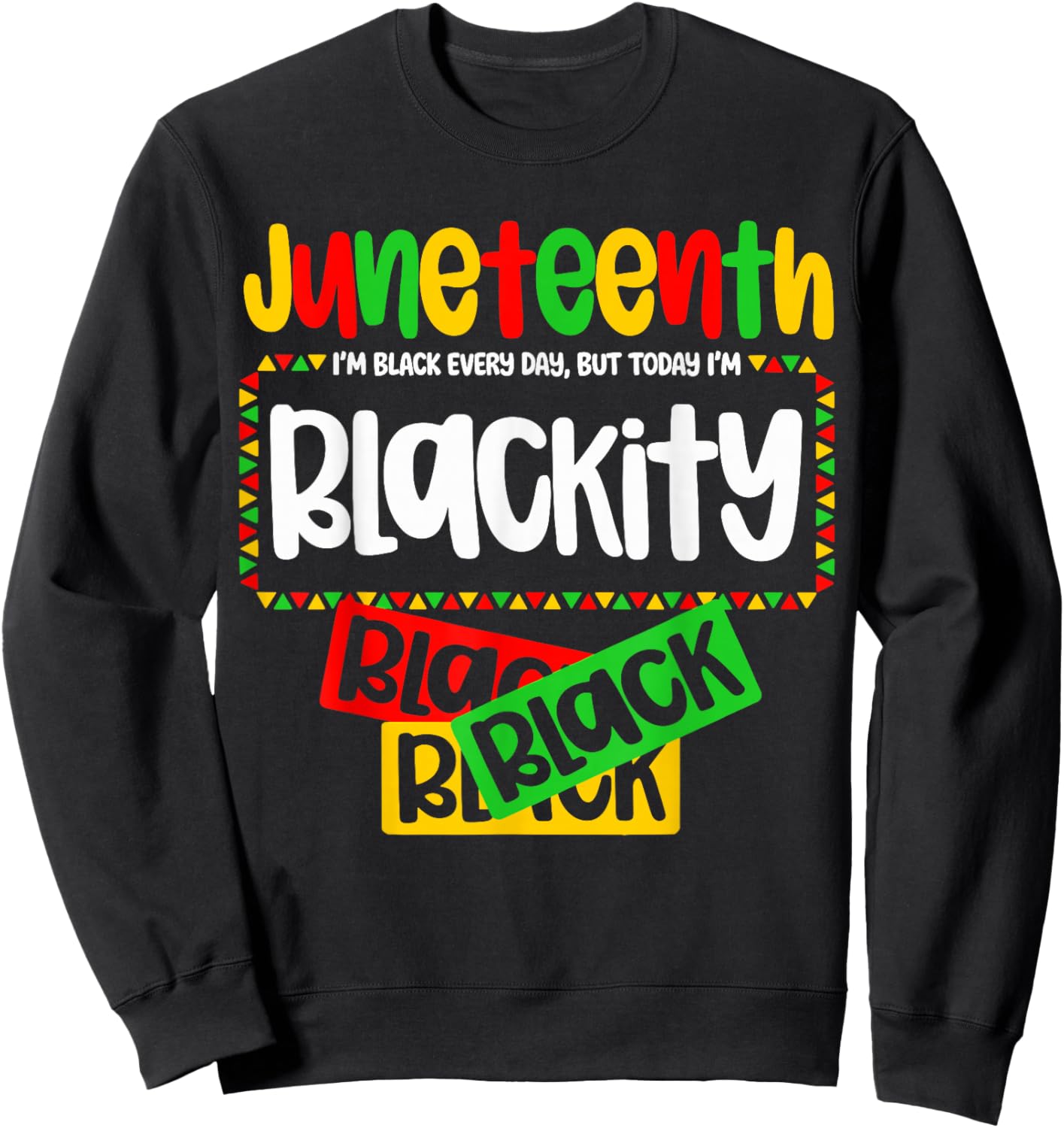 Juneteenth Blackity Black History Afro Woman Black Girls Sweatshirt - Sweatshirt | Black