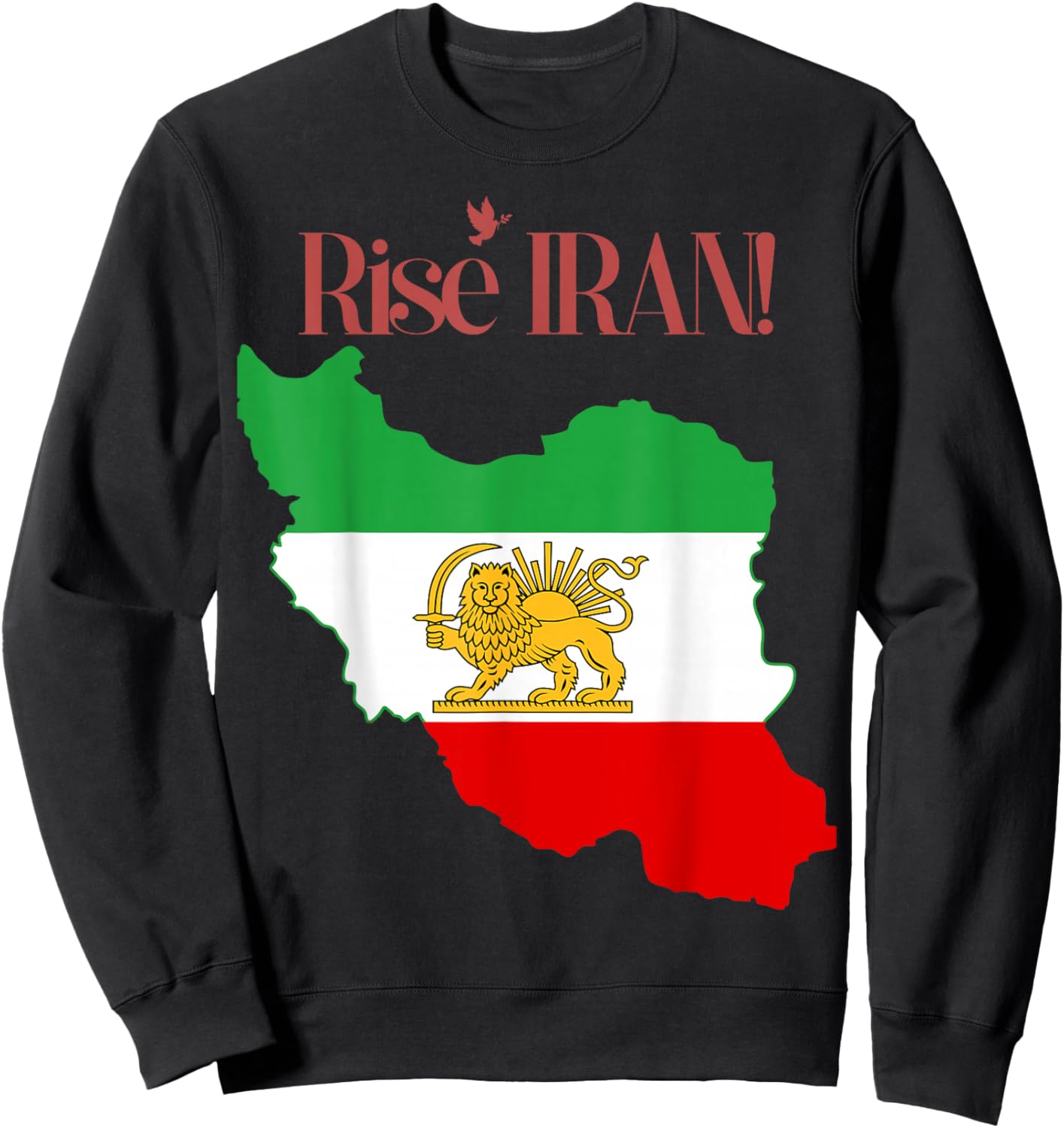 Rise Iran, Reza Shah,Pahlavi, Freedom, Lion, King,Flag Sweatshirt - Sweatshirt | Black