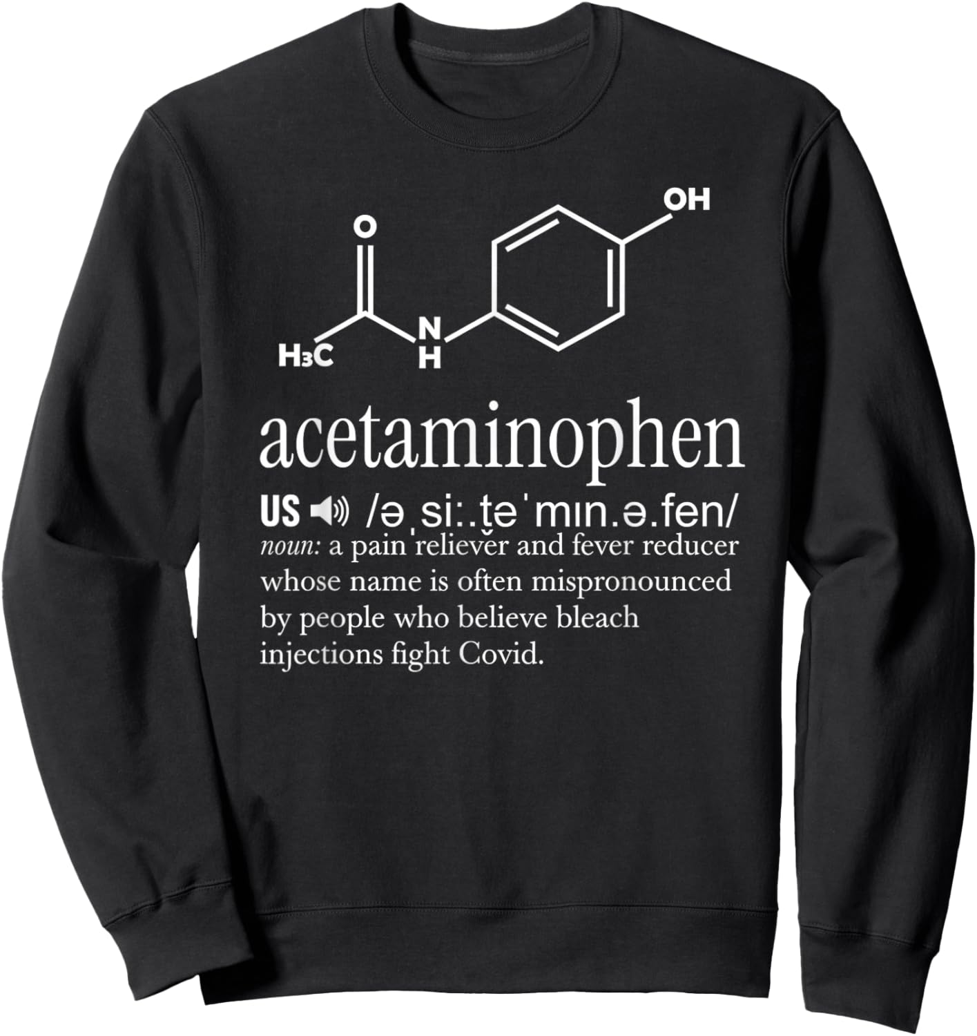 Acetaminophen Pronounce Formula Shaped Sweatshirt - Sweatshirt | Black