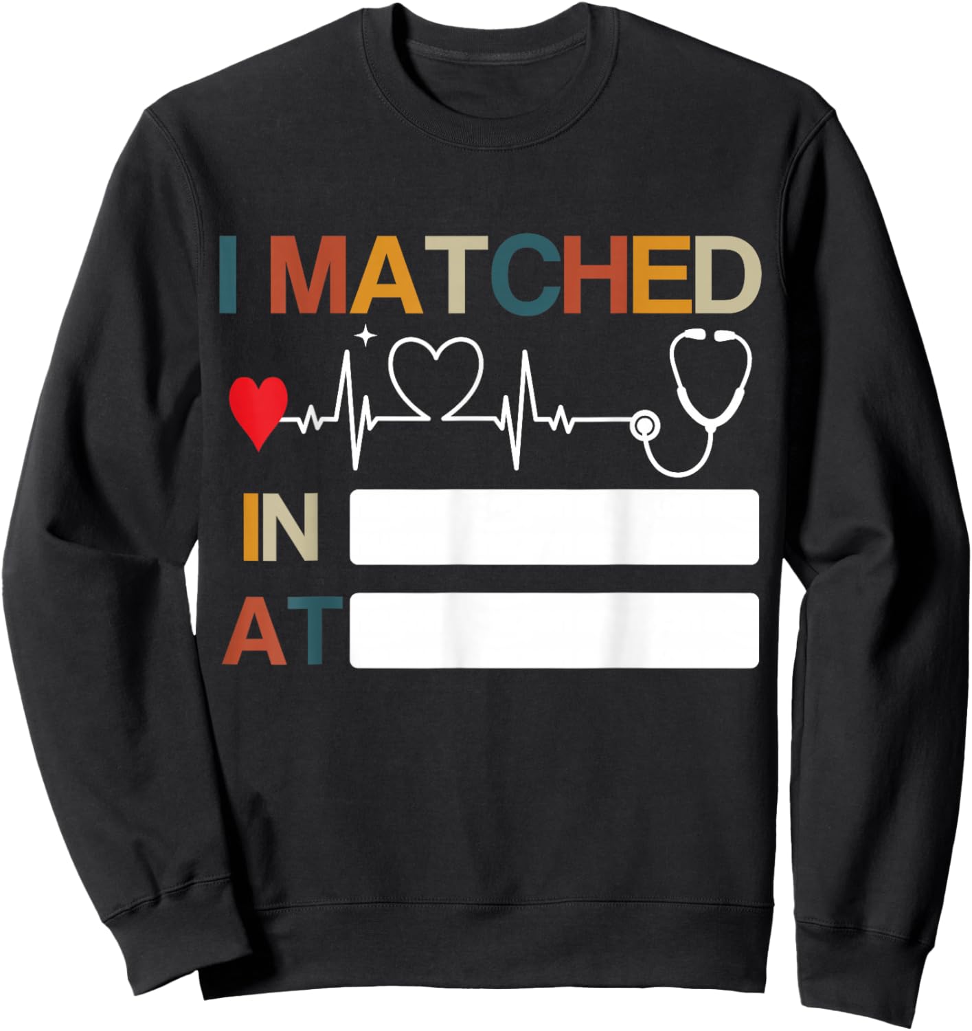 Match Day 2026 Doctor Medical School Residency I Matched Sweatshirt - Sweatshirt | Black