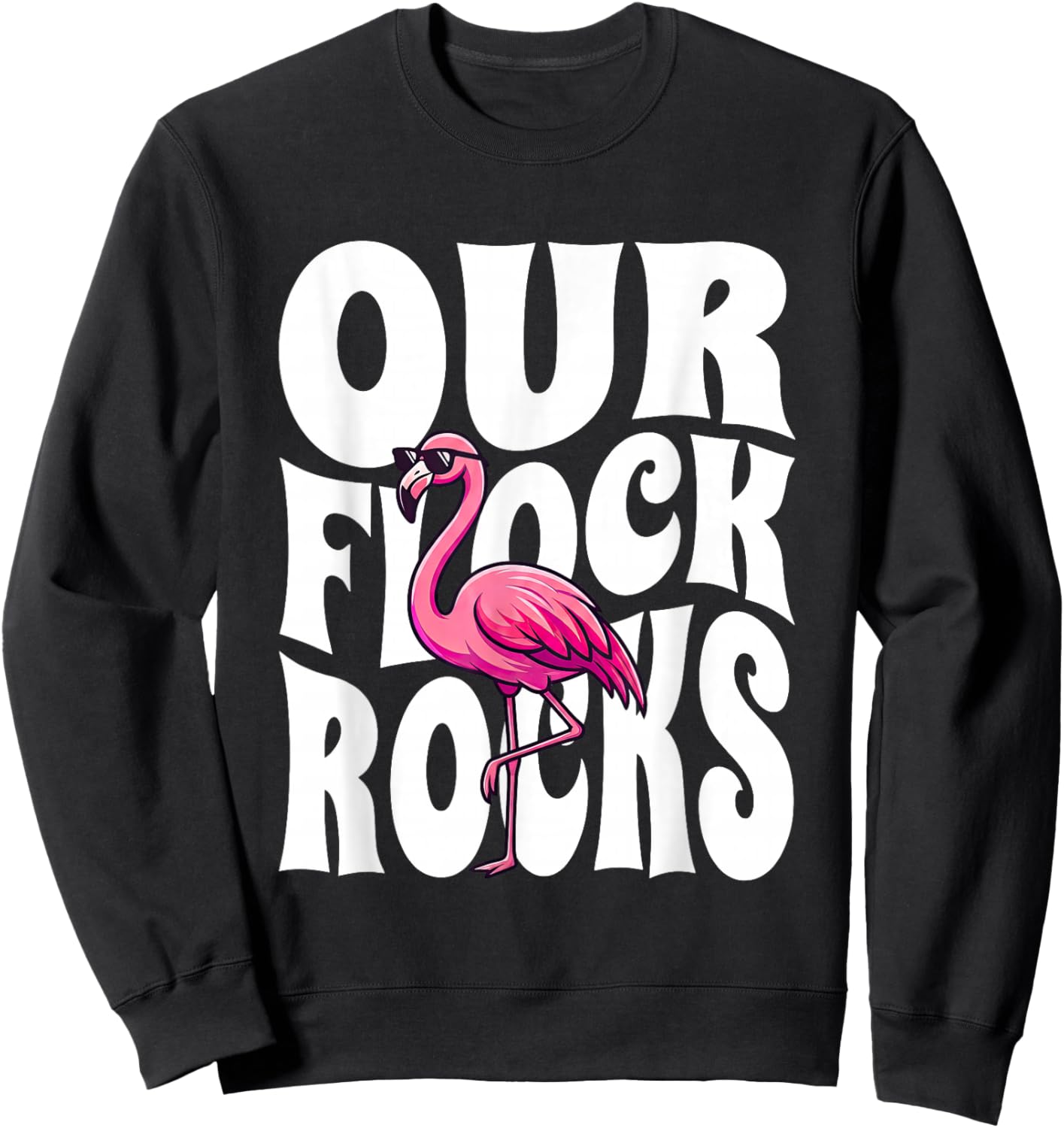 Our Flock Rocks Pink Bird Flamingo Family Matching Vacation Sweatshirt - Sweatshirt | Black
