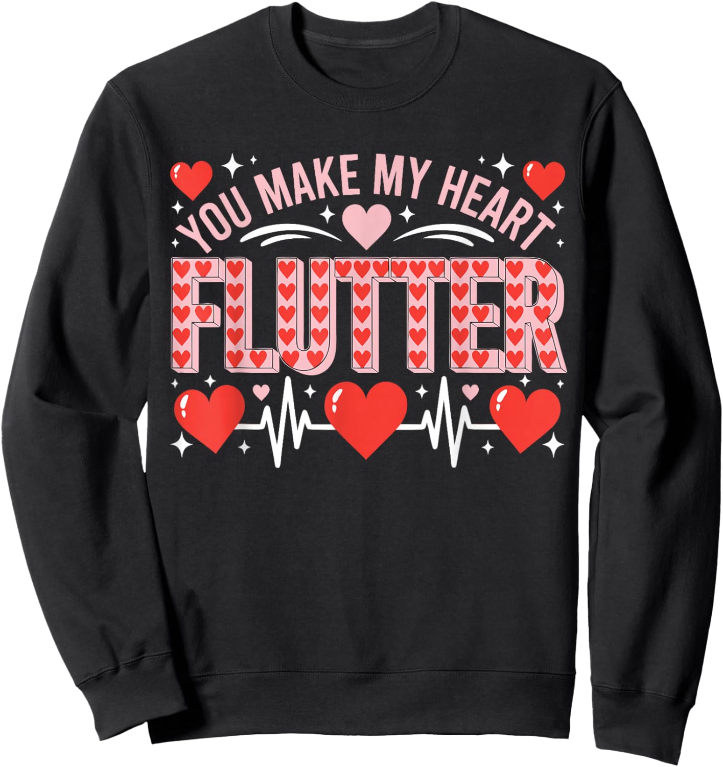 Valentine Nurse Shirt You Make My Heart Flutter Cardiology Sweatshirt - Sweatshirt | Black
