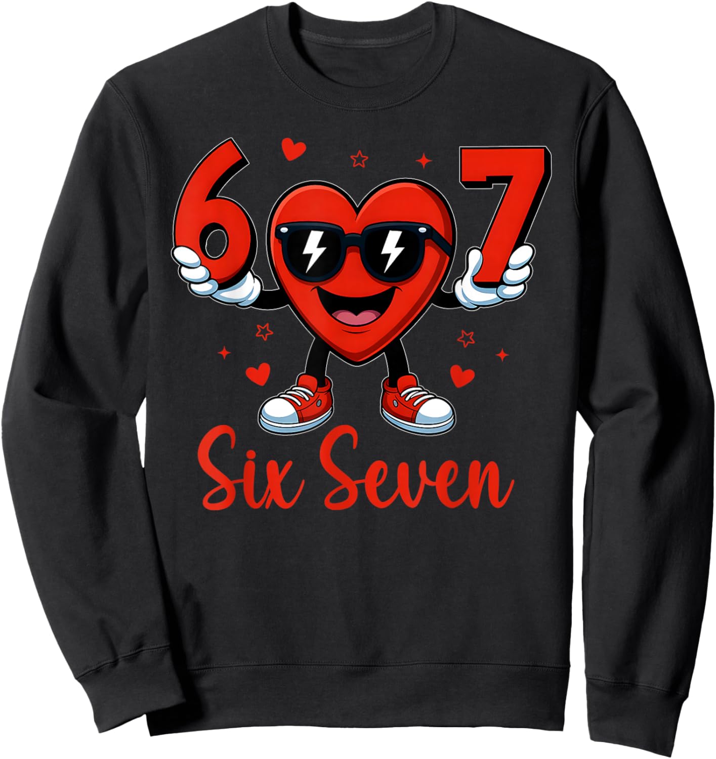 Funny Six Seven 6 7 Valentines Day Gen Alpha Slang 67 Meme Sweatshirt - Sweatshirt | Black
