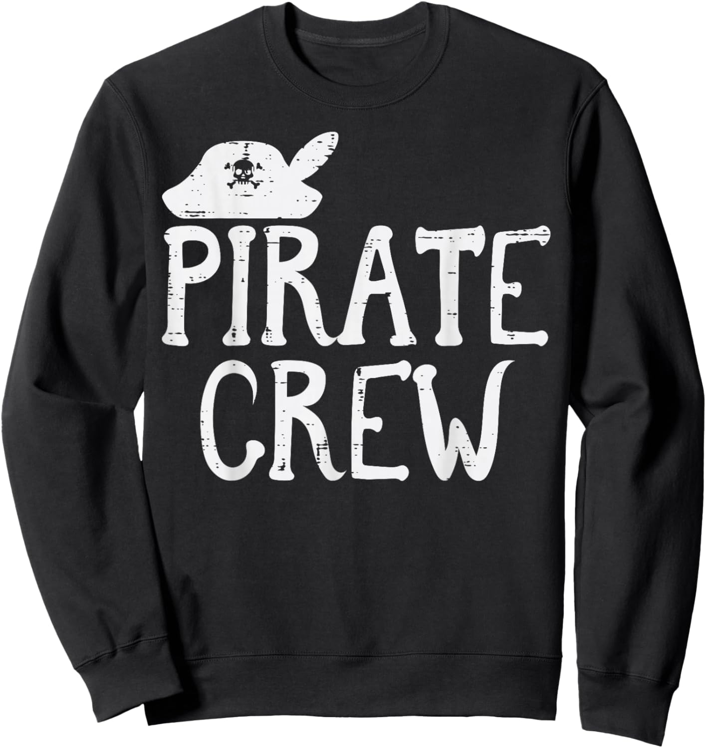 Pirate Crew Funny Team Squad Group Matching Men Women Kids Sweatshirt - Sweatshirt | Black