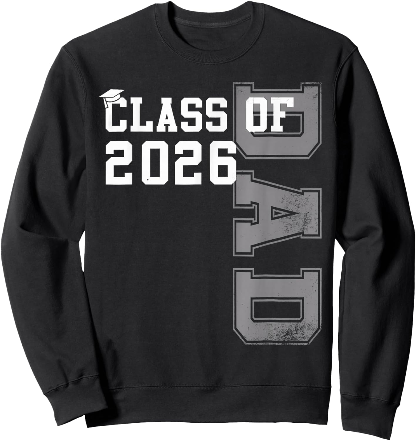 Proud Dad of A 2026 Graduate Grad Senior Father Graduation Sweatshirt - Sweatshirt | Black