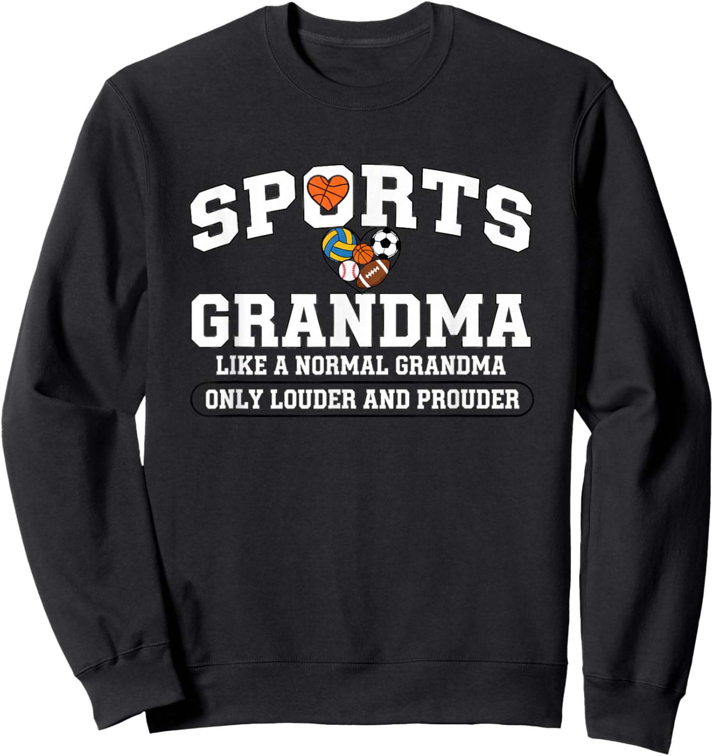 Grandparent Sports Grandma, Sports Grandma Like A Normal Sweatshirt - Sweatshirt | Black