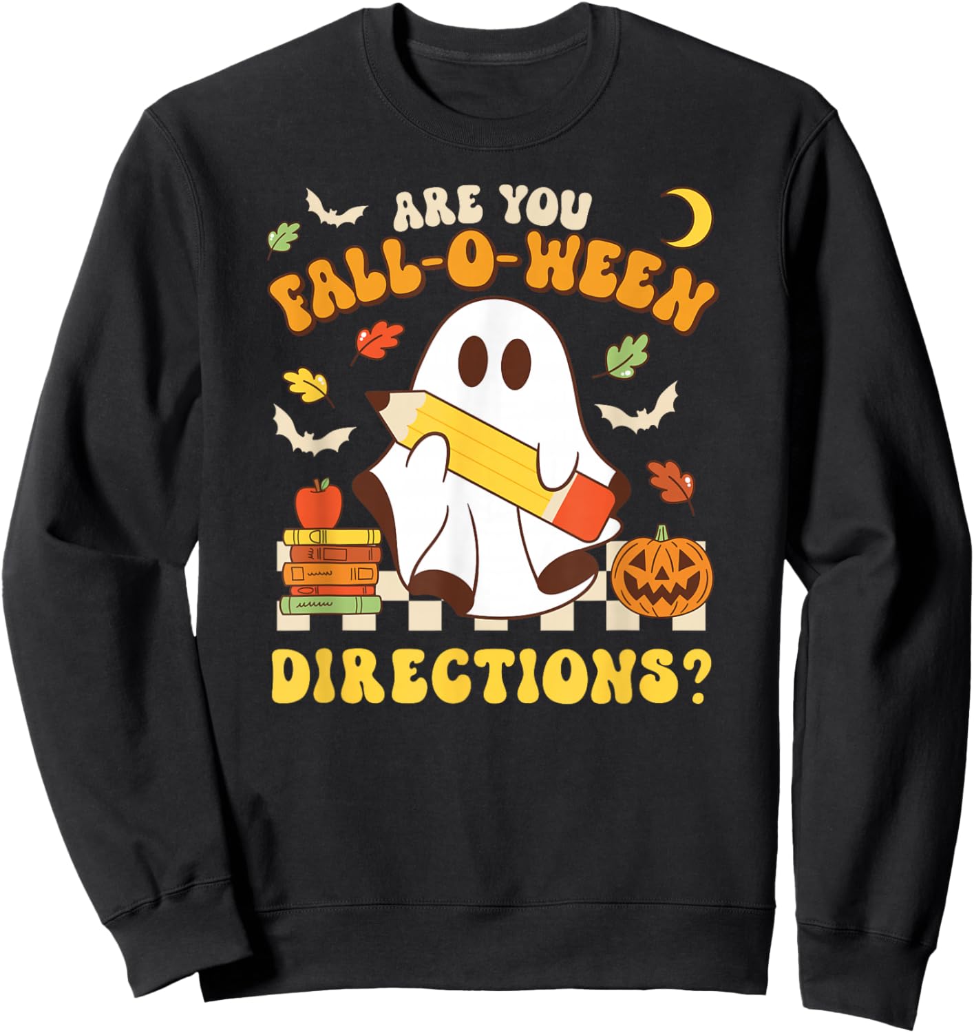 are You Fall-O-Ween Directions Halloween Teacher Sweatshirt - Sweatshirt | Black
