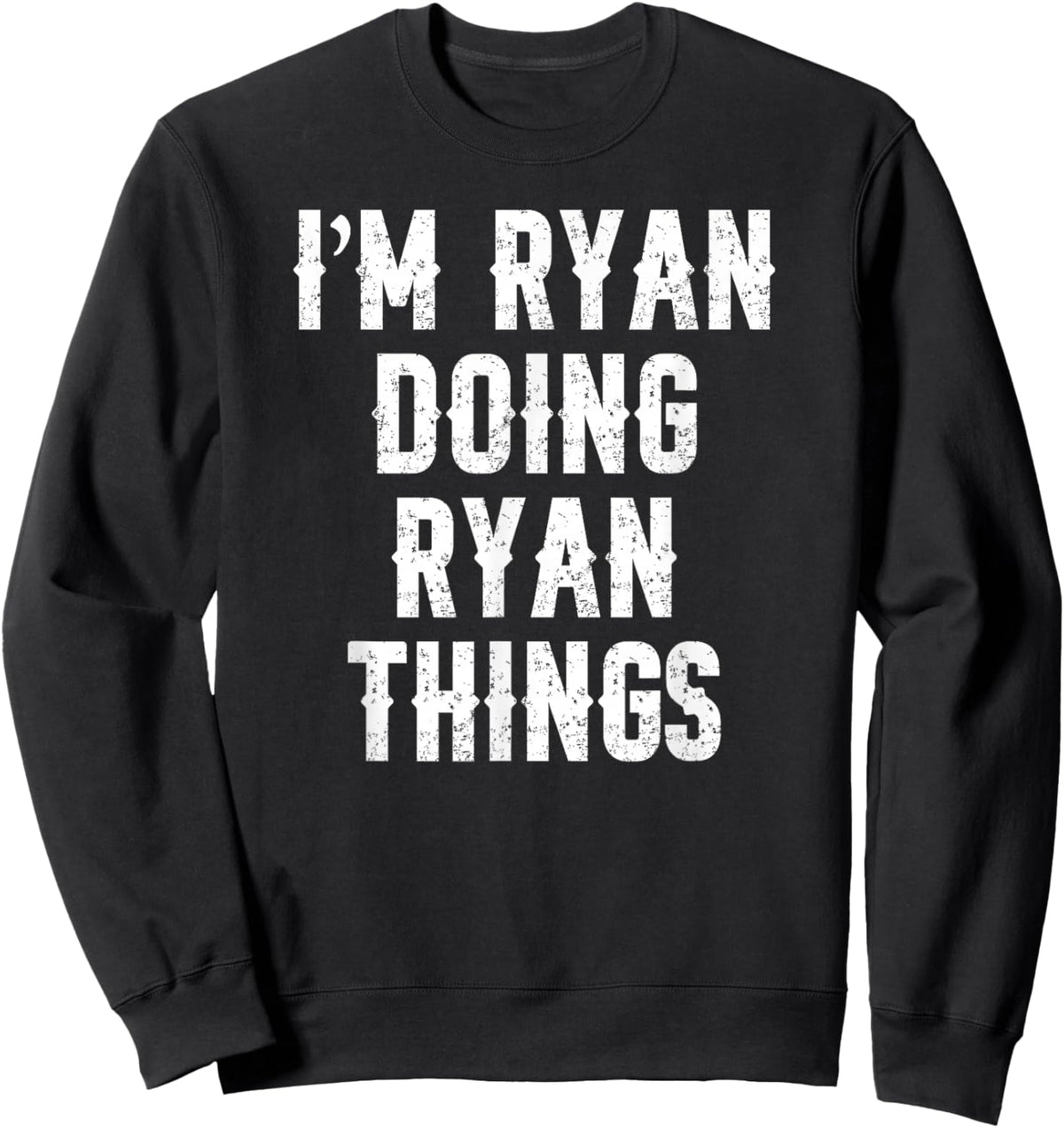Ryan I'm Doing Things Funny Sweatshirt - Sweatshirt | Black