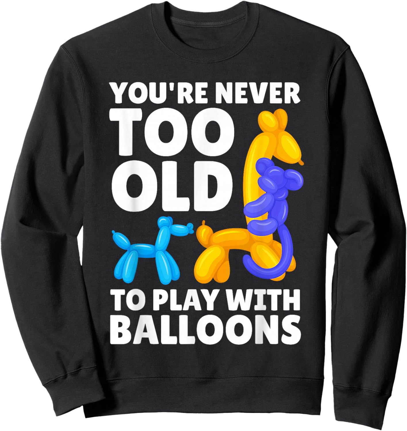 Cool Balloon Artist Art Women Kids Balloon Twisting Sweatshirt - Sweatshirt | Black