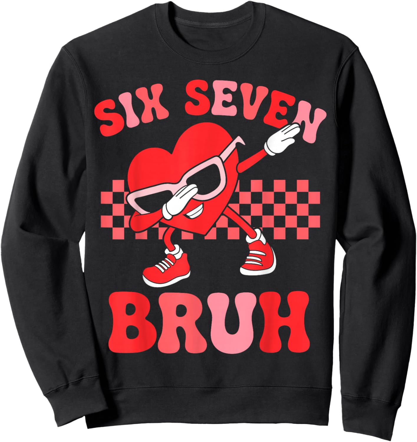 Six Seven 67 Meme Cool Valentine’s Shirt Boys Girls Kids Sweatshirt - Sweatshirt | Black