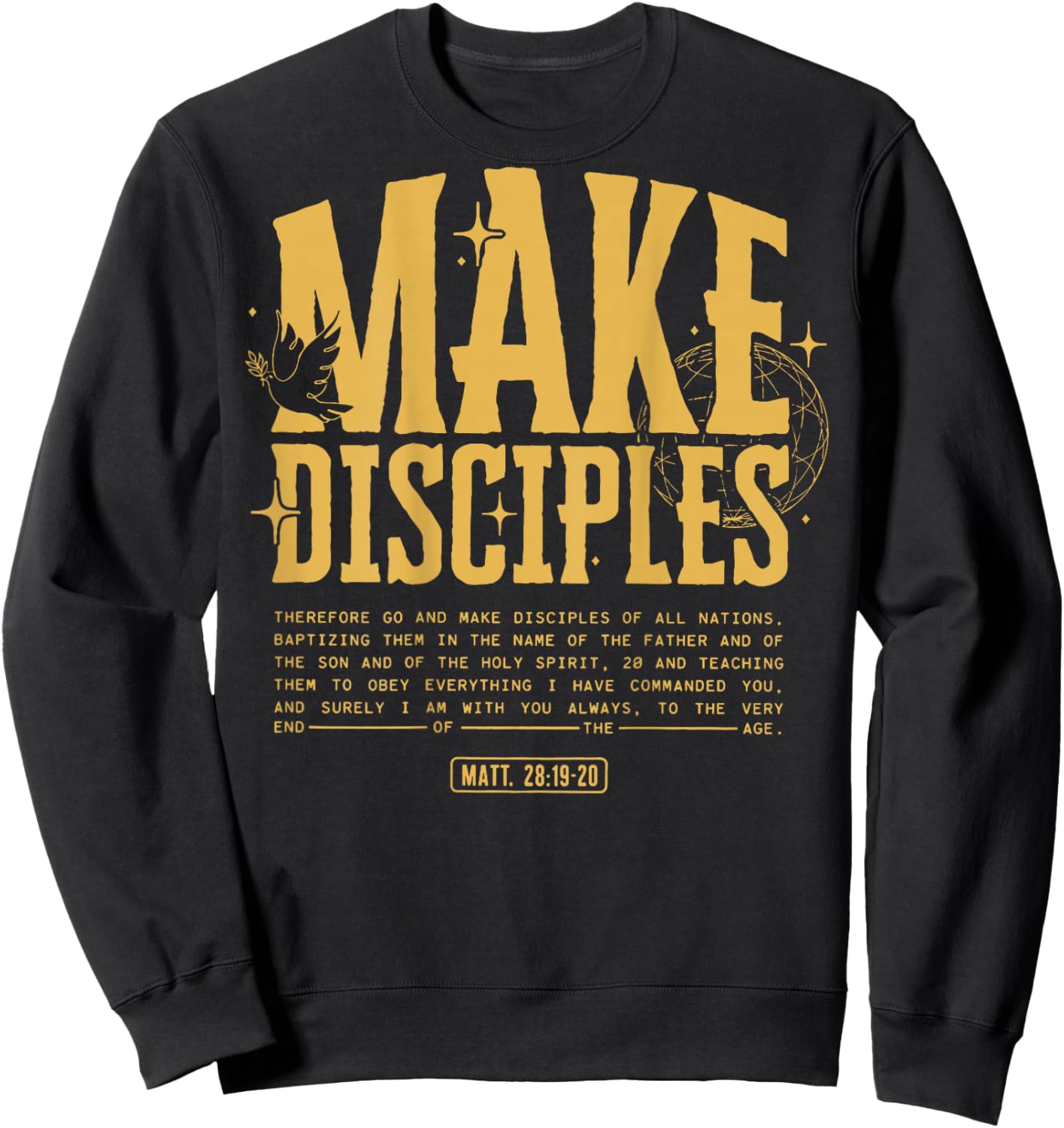 Matthew 28:19-20 Make Disciples Christian Bible (On Back) Sweatshirt - Sweatshirt | Black