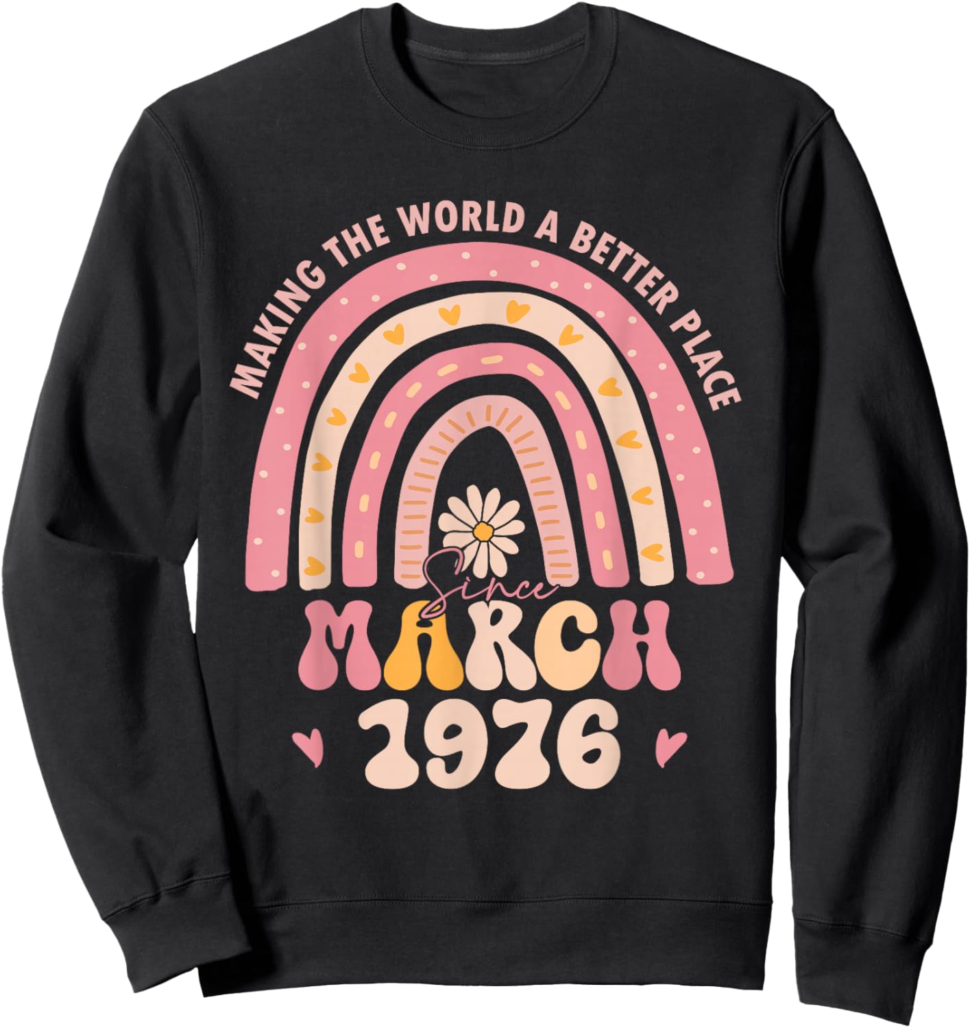 Turning 50 Retro March 1976 50th Birthday for Girl Women Sweatshirt - Sweatshirt | Black