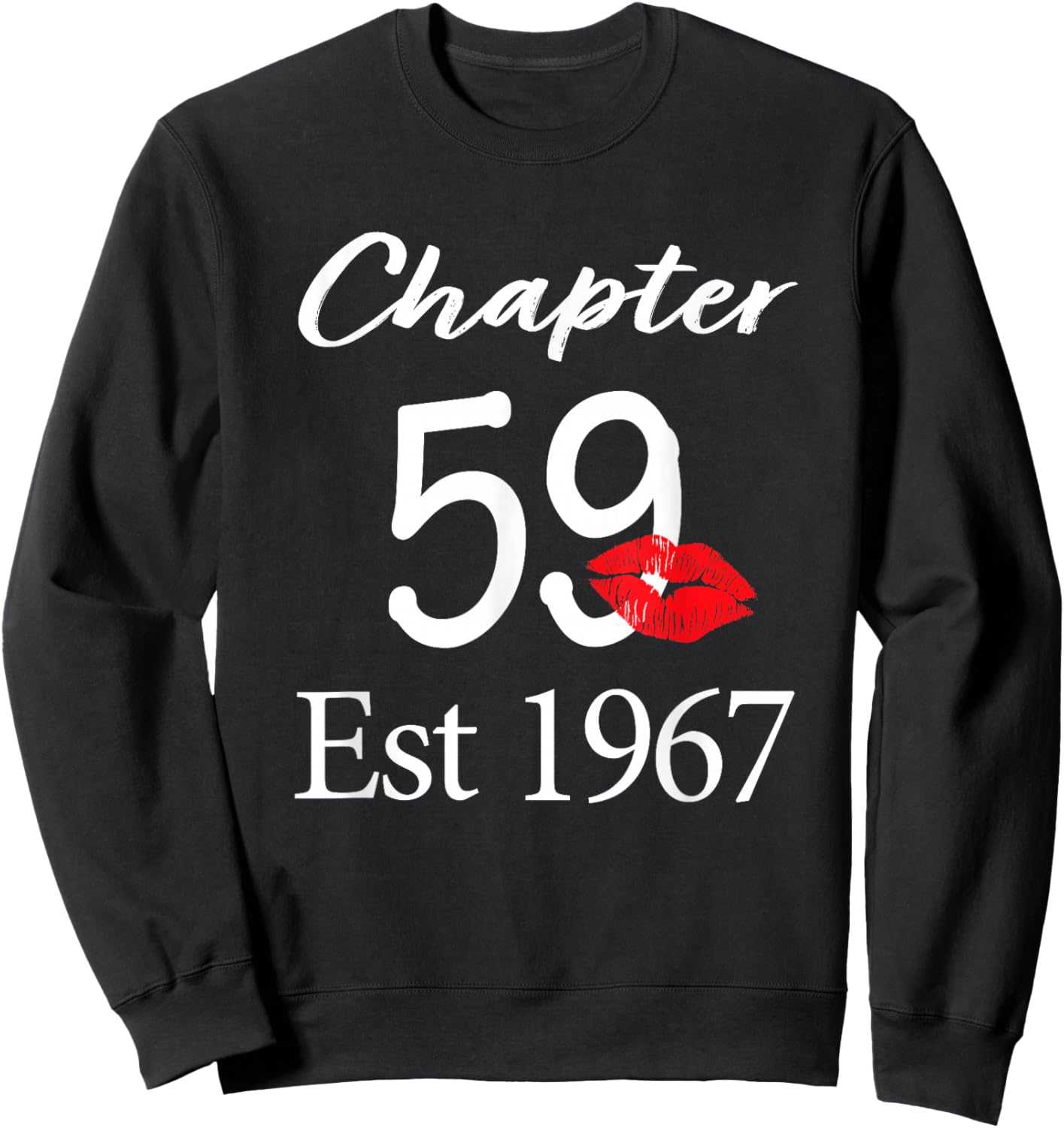 Chapter 59 Est 1967 59th Birthday 59 Years Old Sweatshirt - Sweatshirt | Black