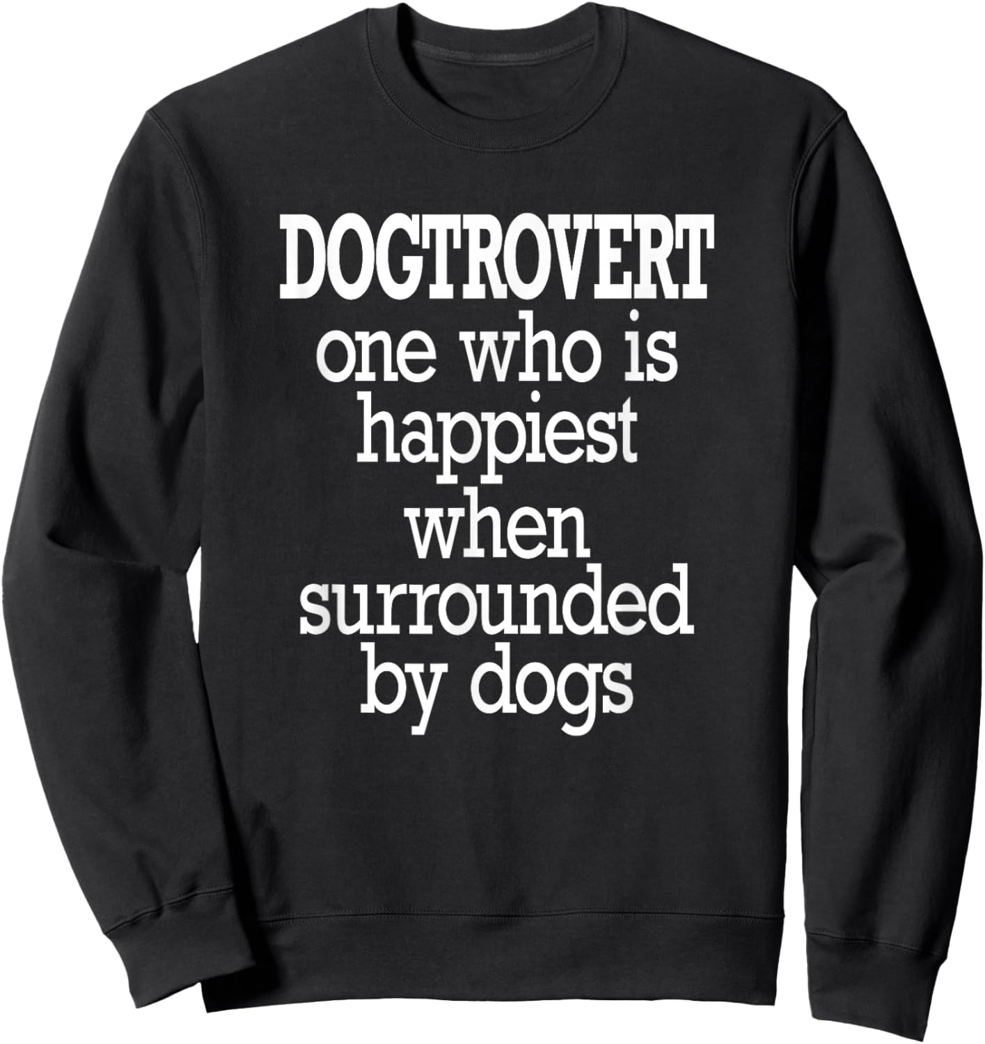 Dogtrovert Sweatshirt - Sweatshirt | Black