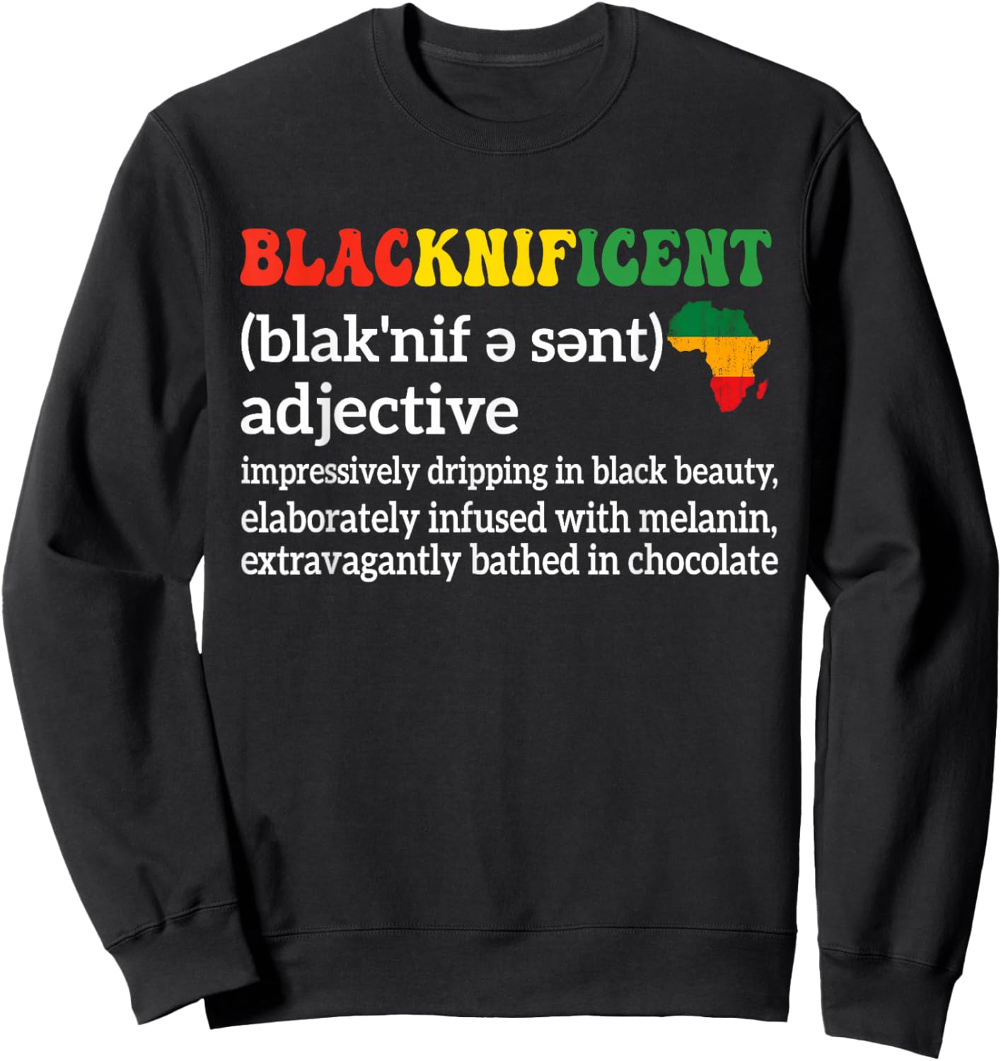 Blacknificent Definition Proud Black History Month Sweatshirt - Sweatshirt | Black
