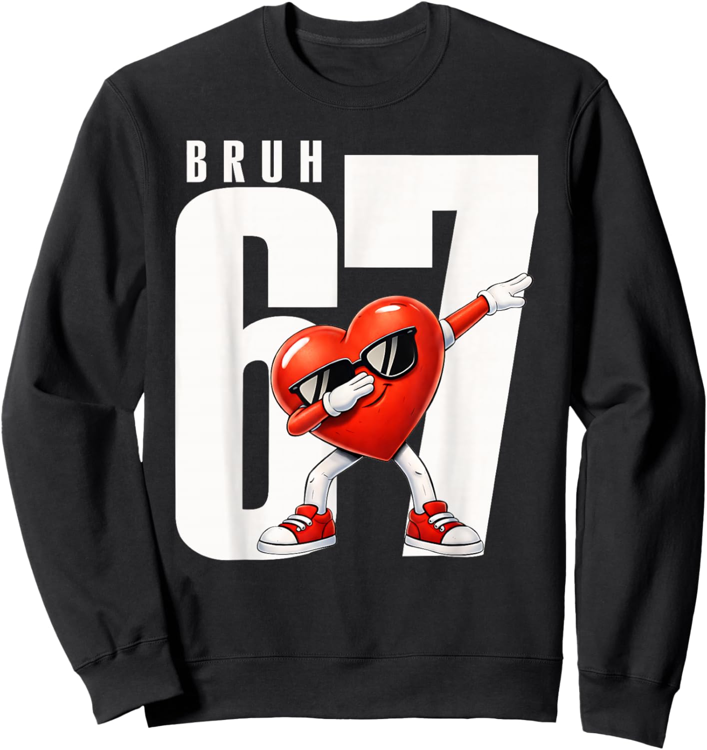 Bruh Six Seven 67 Meme Cool Valentine’s Day Teens Boys Kids Sweatshirt - Sweatshirt | Black
