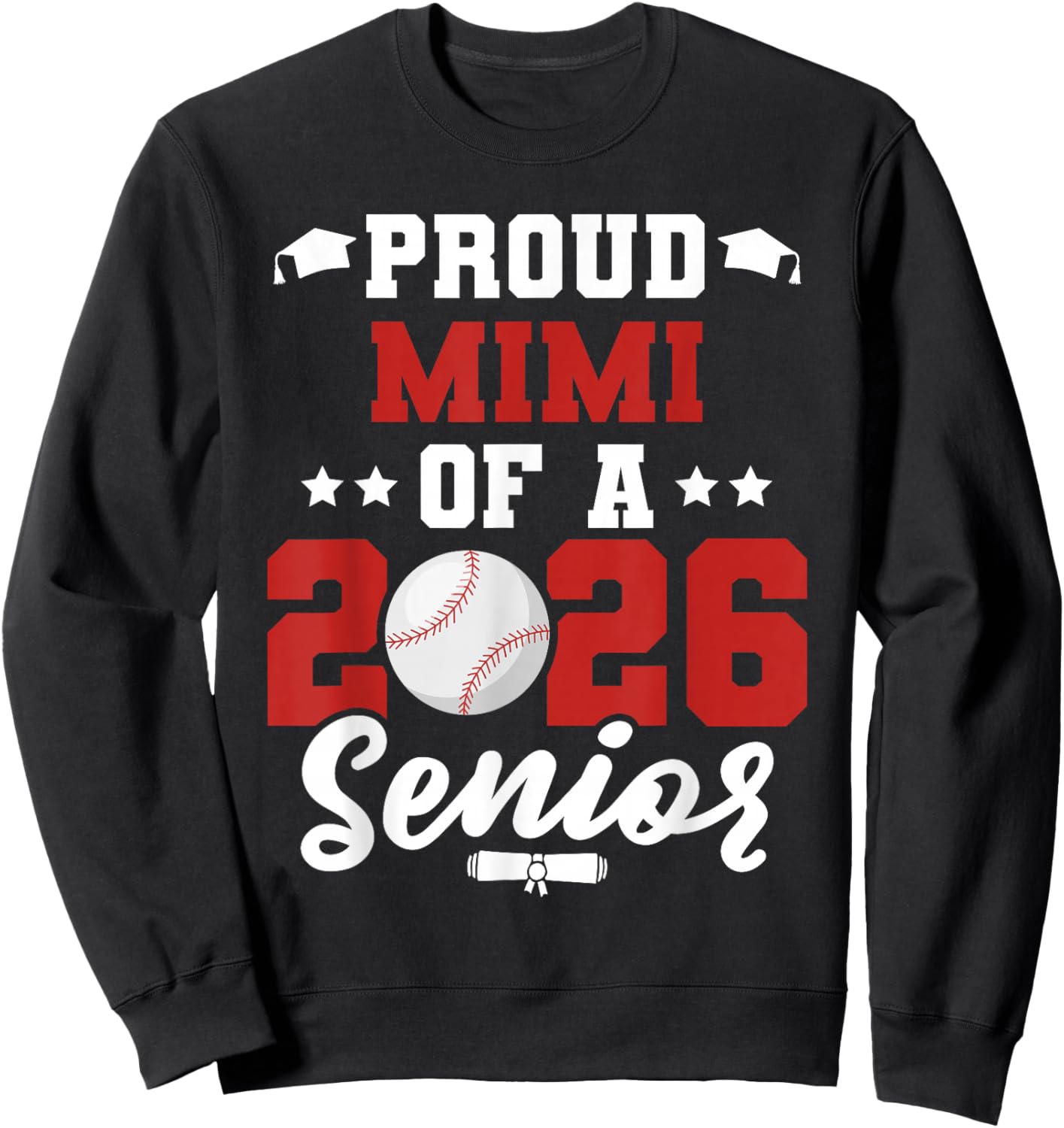 Class of 2026 Senior Year Baseball Mimi 2026 Graduate Sweatshirt - Sweatshirt | Black
