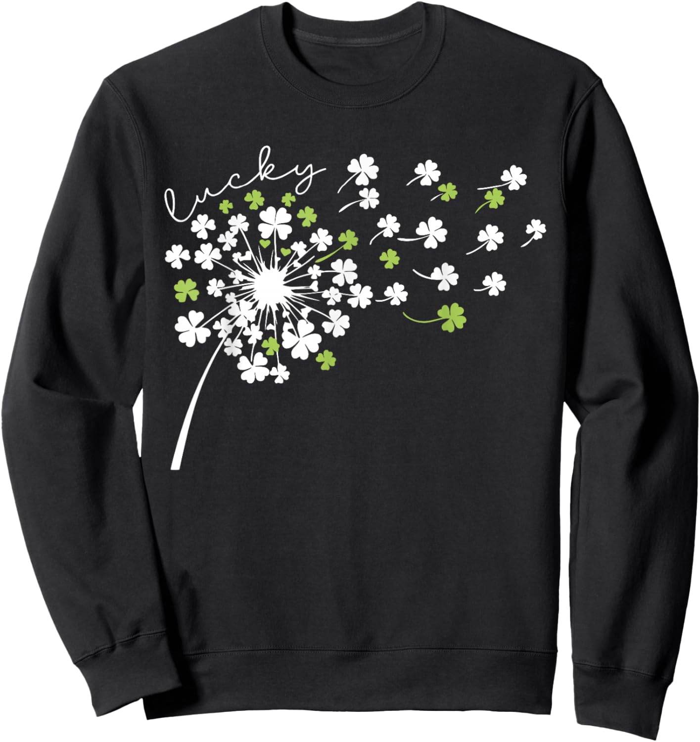 Lucky Dandelion Shamrock Funny St Patricks Day Women Girls Sweatshirt - Sweatshirt | Black