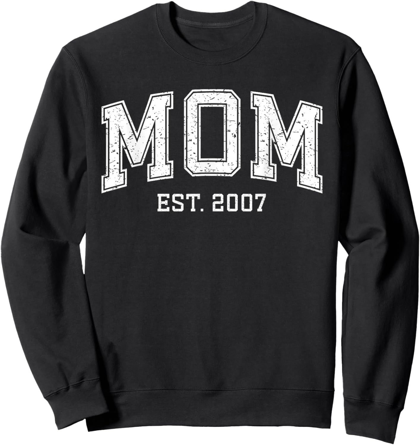 Mom Est 2007 Custom Mom Personalized Mother’s Day Customized Sweatshirt - Sweatshirt | Black