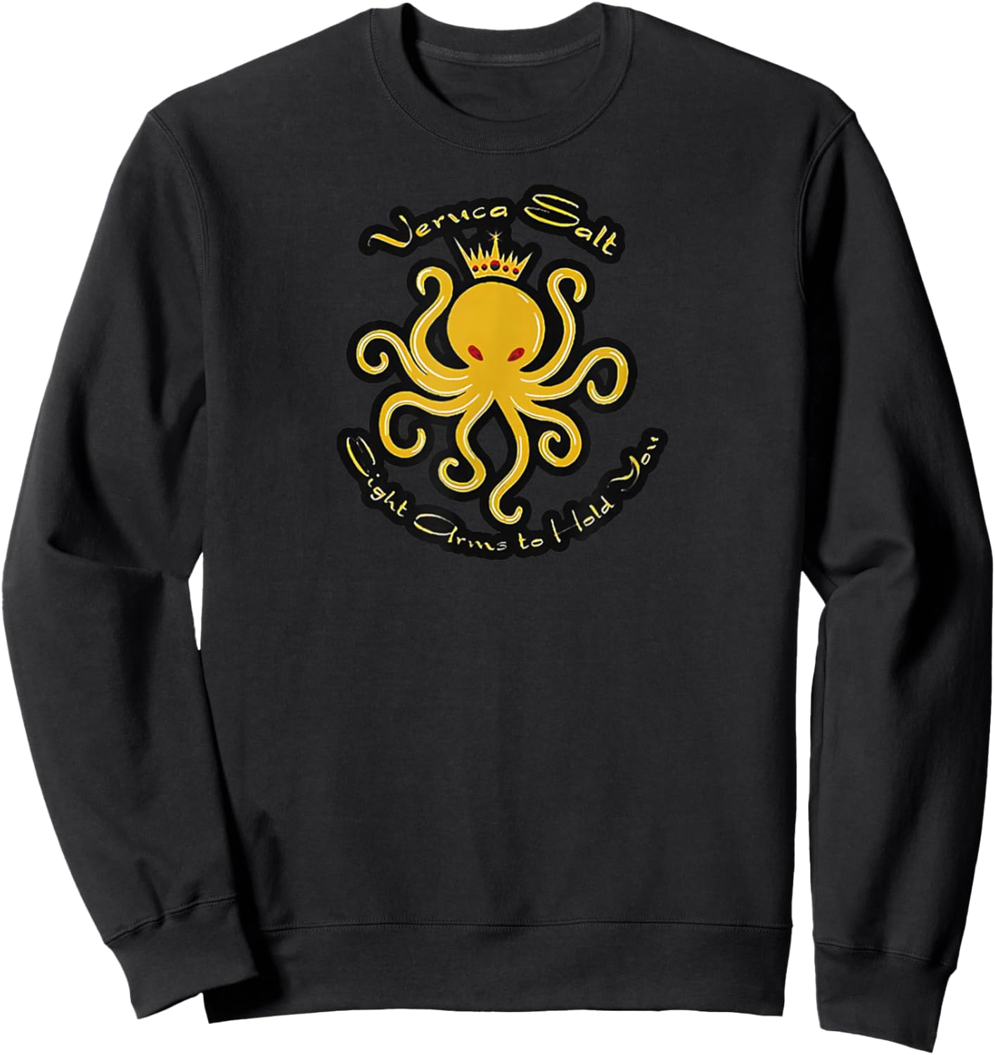 Funny Animal Meme Quote Veruca Salt Retro Octopus Crown Sweatshirt - Sweatshirt | Black