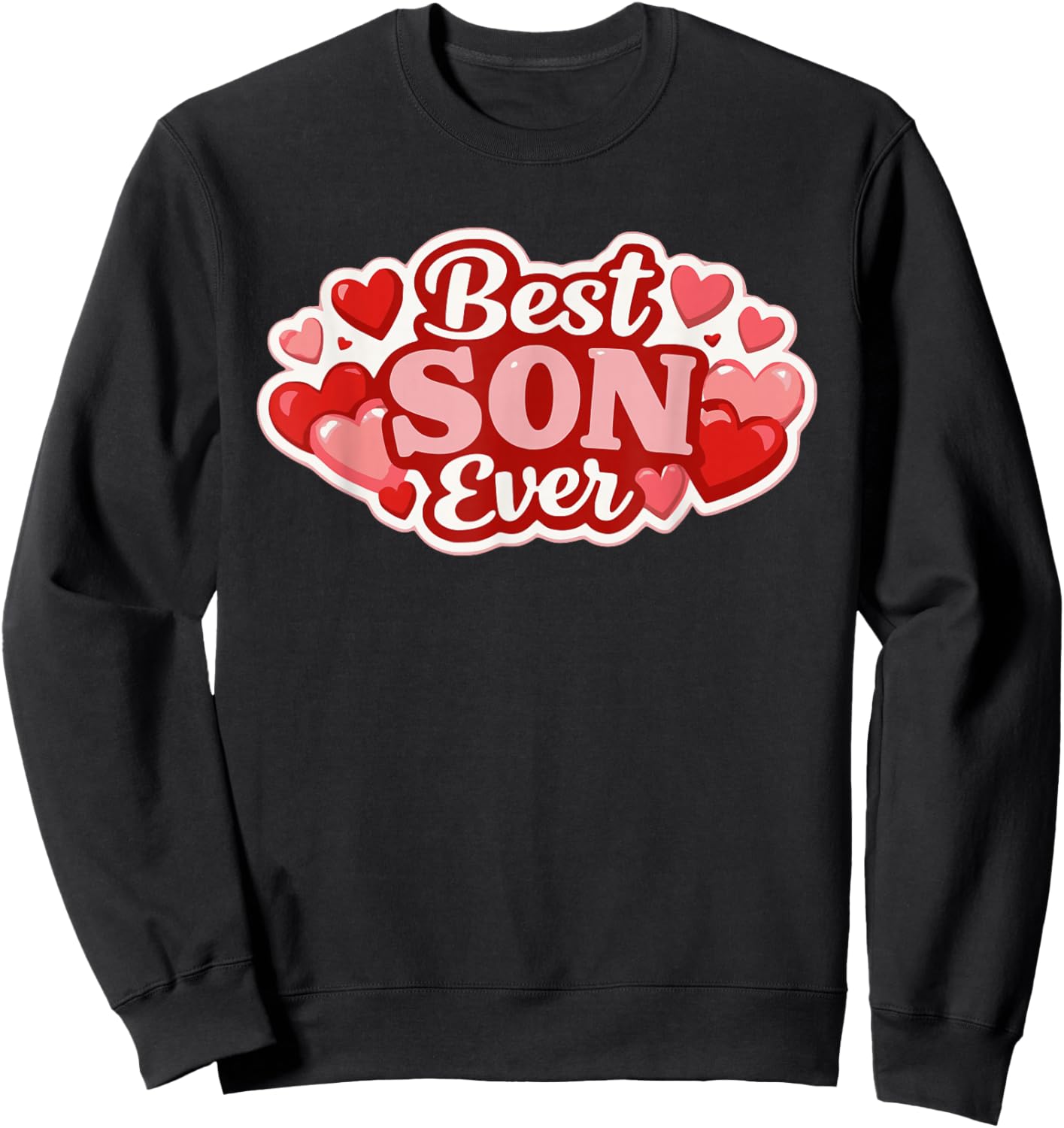 Best Son Ever Love Sweatshirt - Sweatshirt | Black