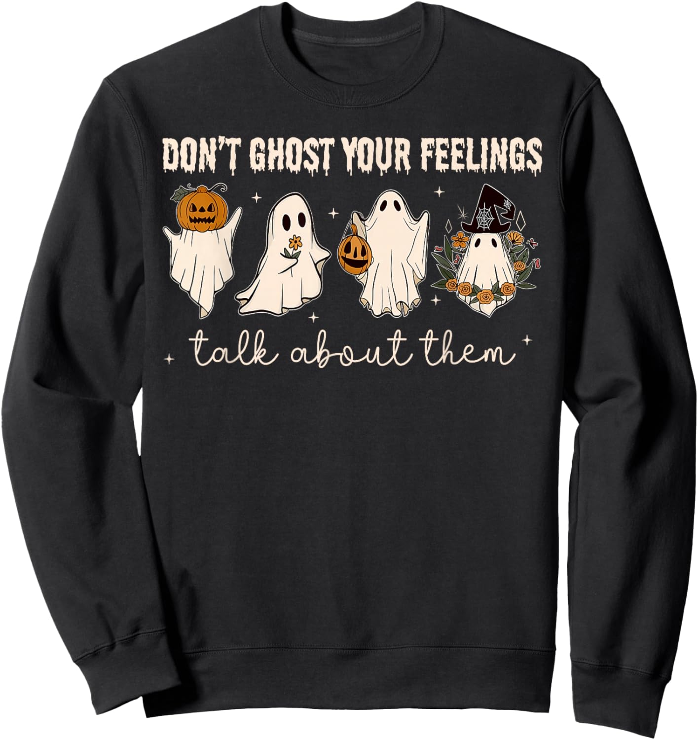 Retro Halloween Mental Health Don't Ghost Your Feelings Sweatshirt - Sweatshirt | Black