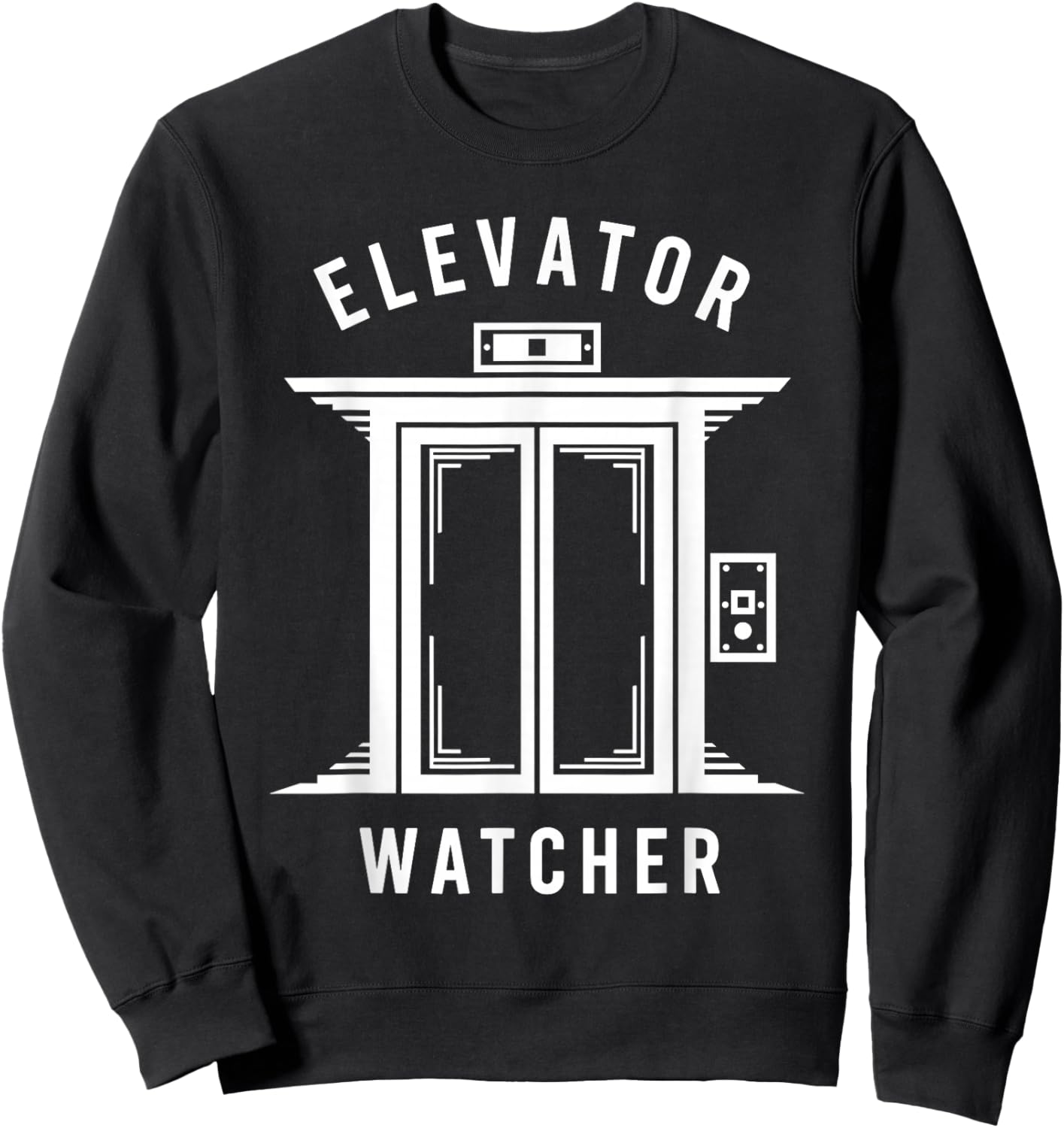 Elevator Watcher Lift Enthusiast Up Down Elevator Lover Sweatshirt - Sweatshirt | Black
