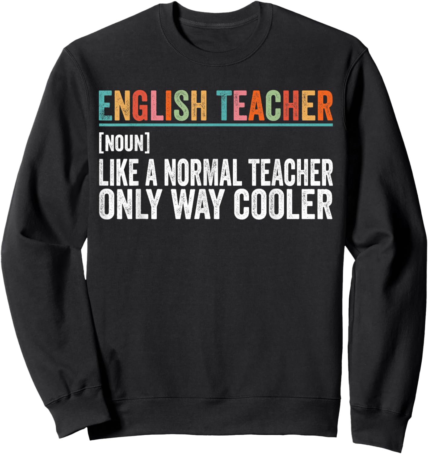 Funny English Teacher Definition Sweatshirt - Sweatshirt | Black