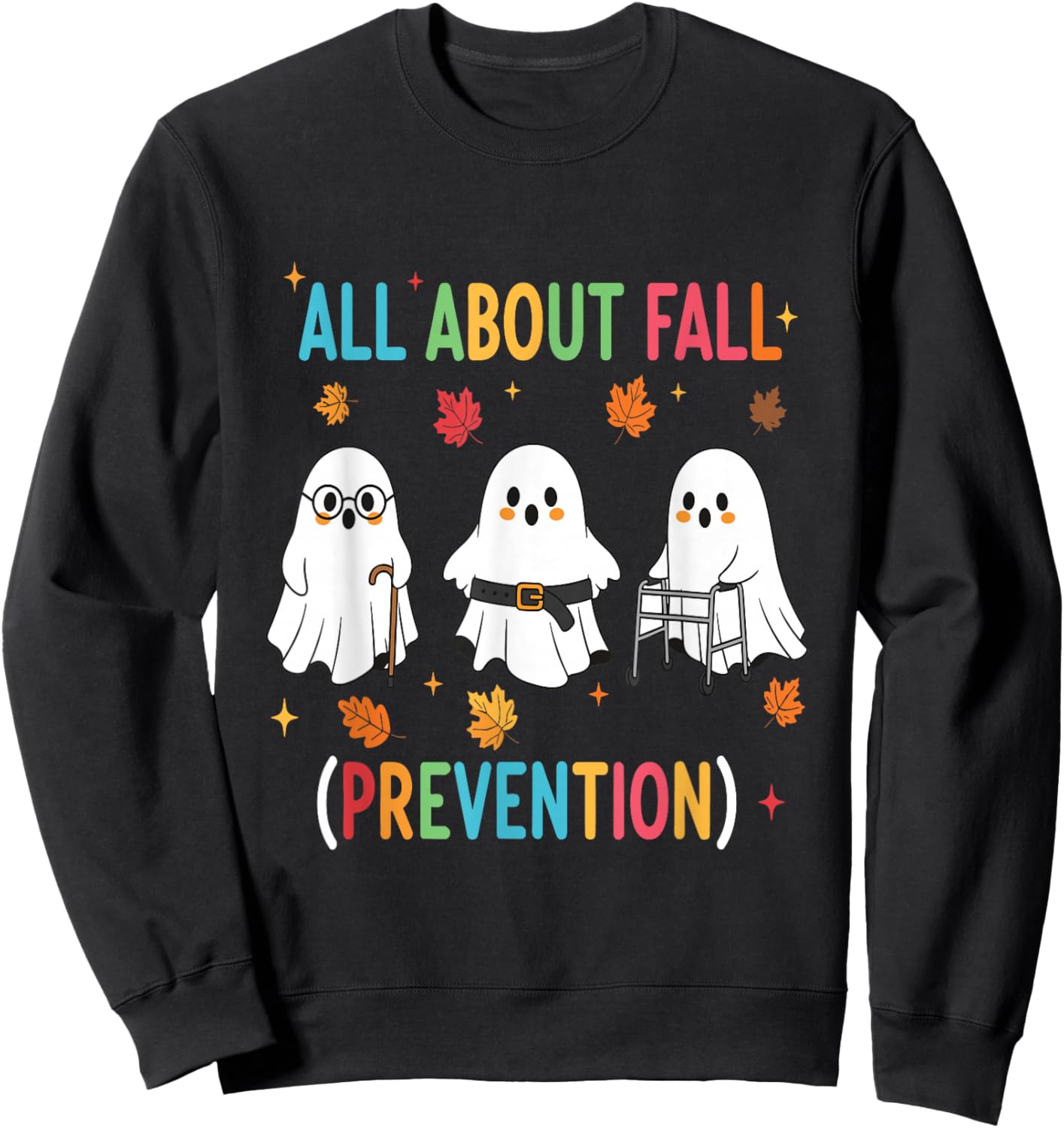 Nurse All About Fall Prevention Fall Physical Therapy PT OT Sweatshirt - Sweatshirt | Black