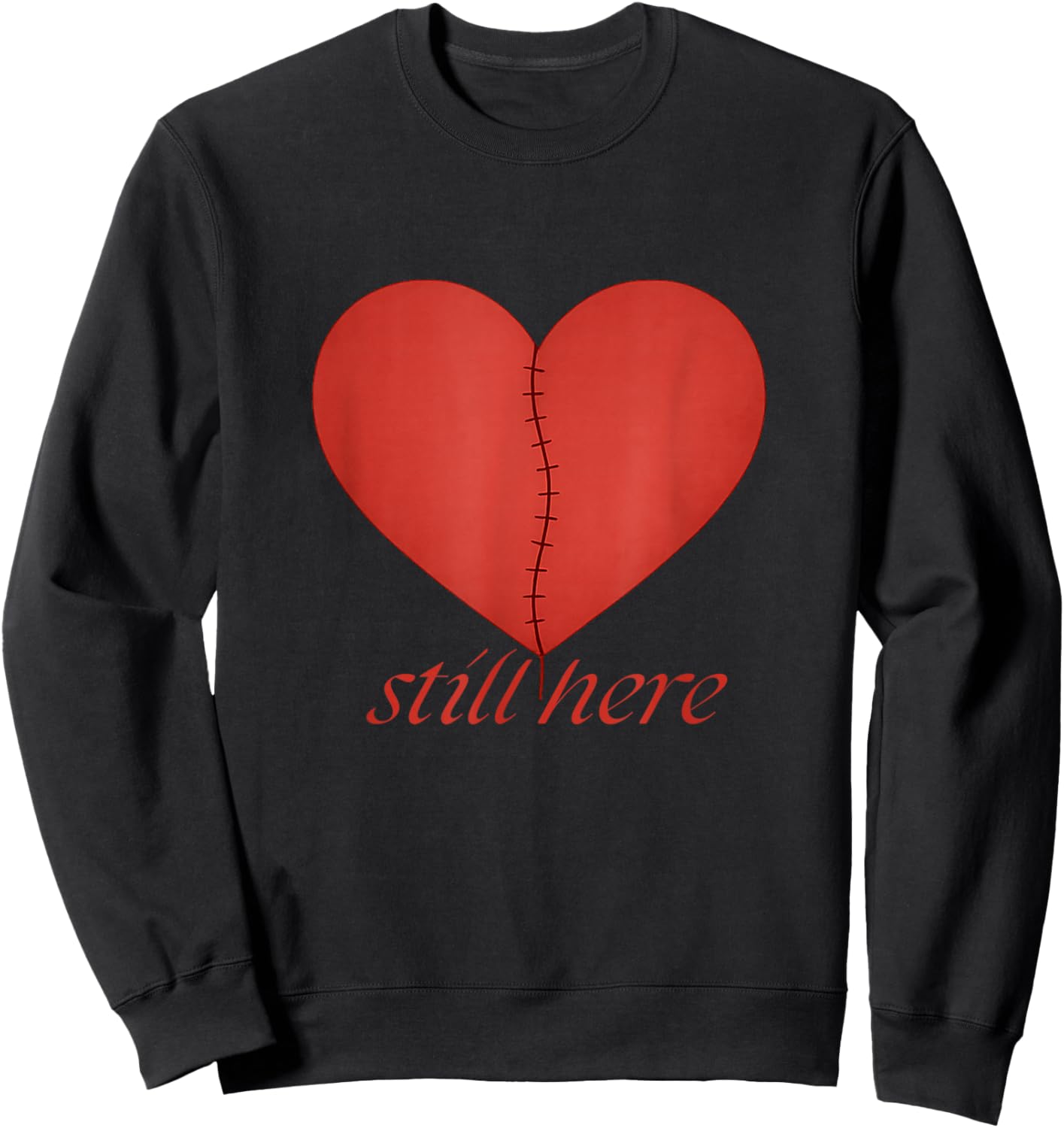 Still Here – Repaired Heart Valentine Design Sweatshirt - Sweatshirt | Black