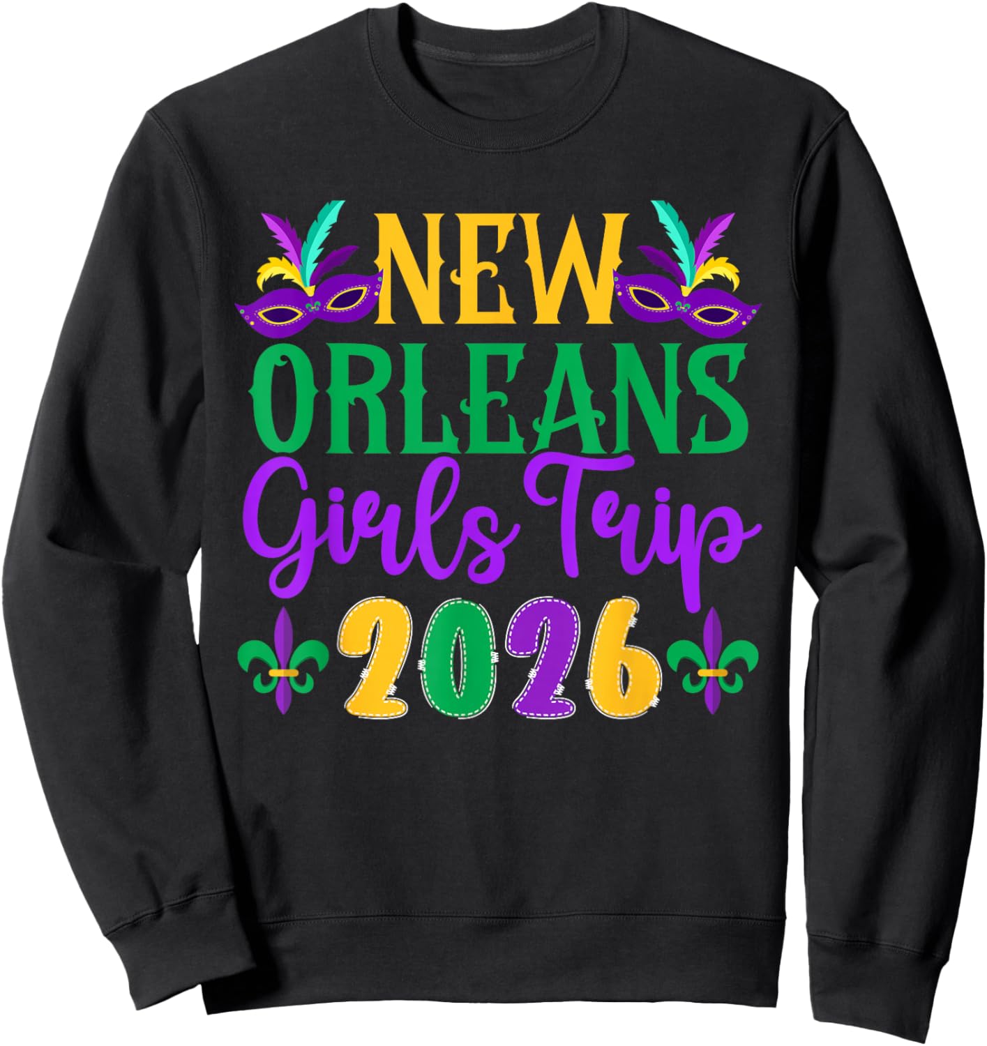 New Orleans Girls Trip 2026 Girls Vacation New Orleans Sweatshirt - Sweatshirt | Black