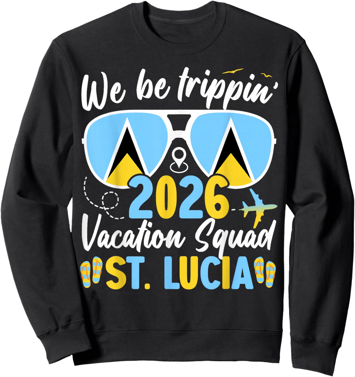 St. Lucia Vacation Family Friends Trip Cruise 2026 Matching Sweatshirt - Sweatshirt | Black