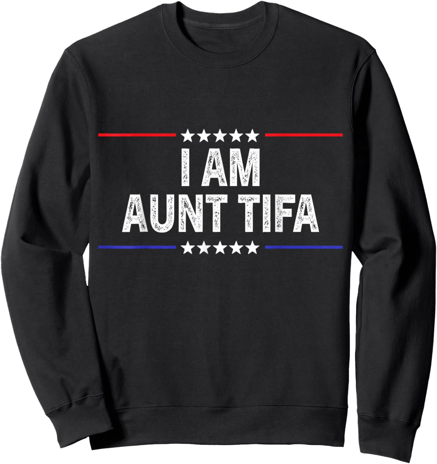 I Am Aunt Tifa American Sweatshirt - Sweatshirt | Black