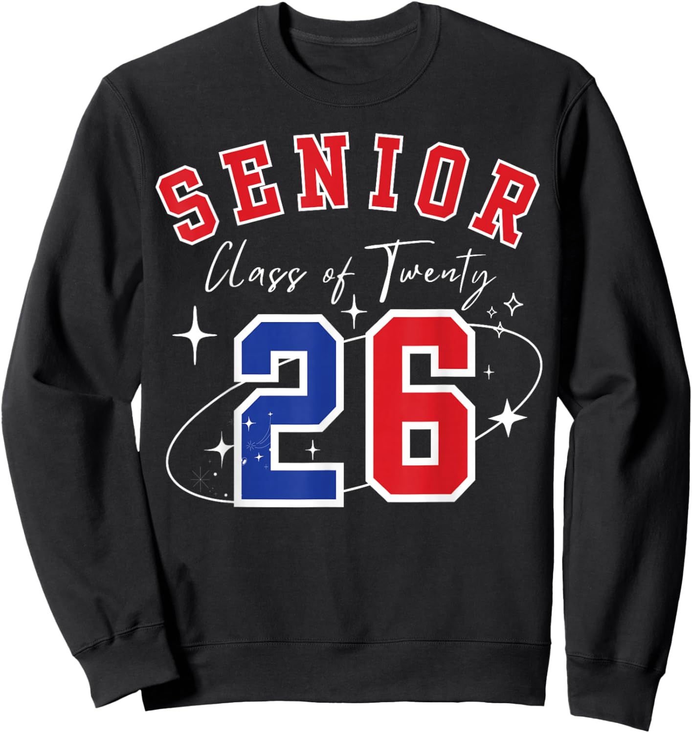 Senior 2026 Class of 2026 Graduation Sweatshirt - Sweatshirt | Black