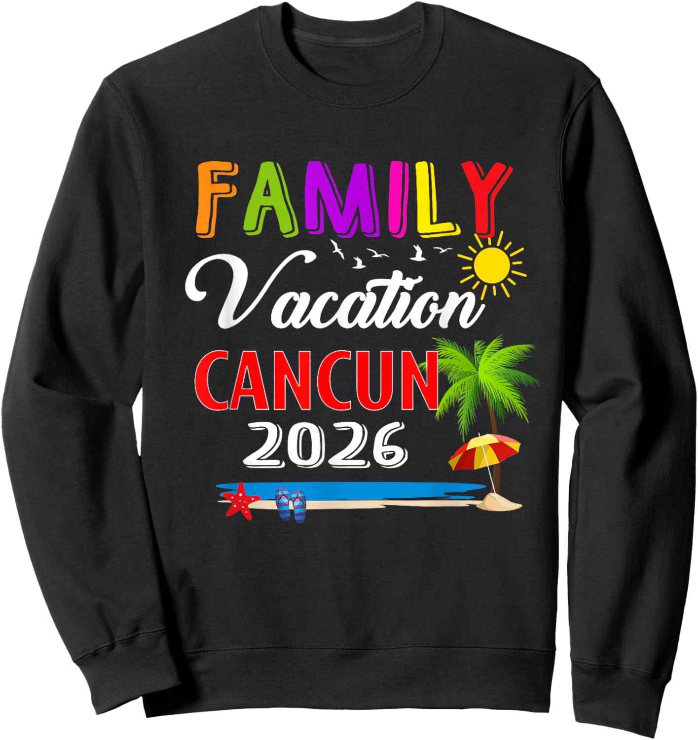 Family Vacation Cancun 2026 Summer Beach Matching Trip Sweatshirt - Sweatshirt | Black