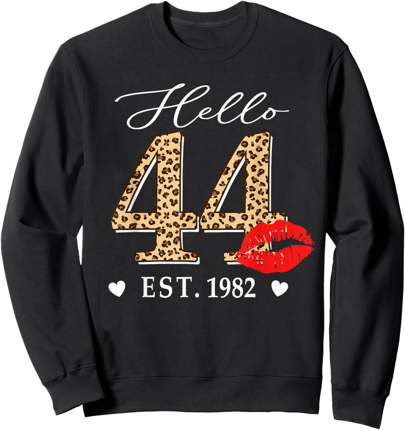 Hello 44 Fabulous Since 1982 44th Birthday Lips Leopard Sweatshirt - Sweatshirt | Black