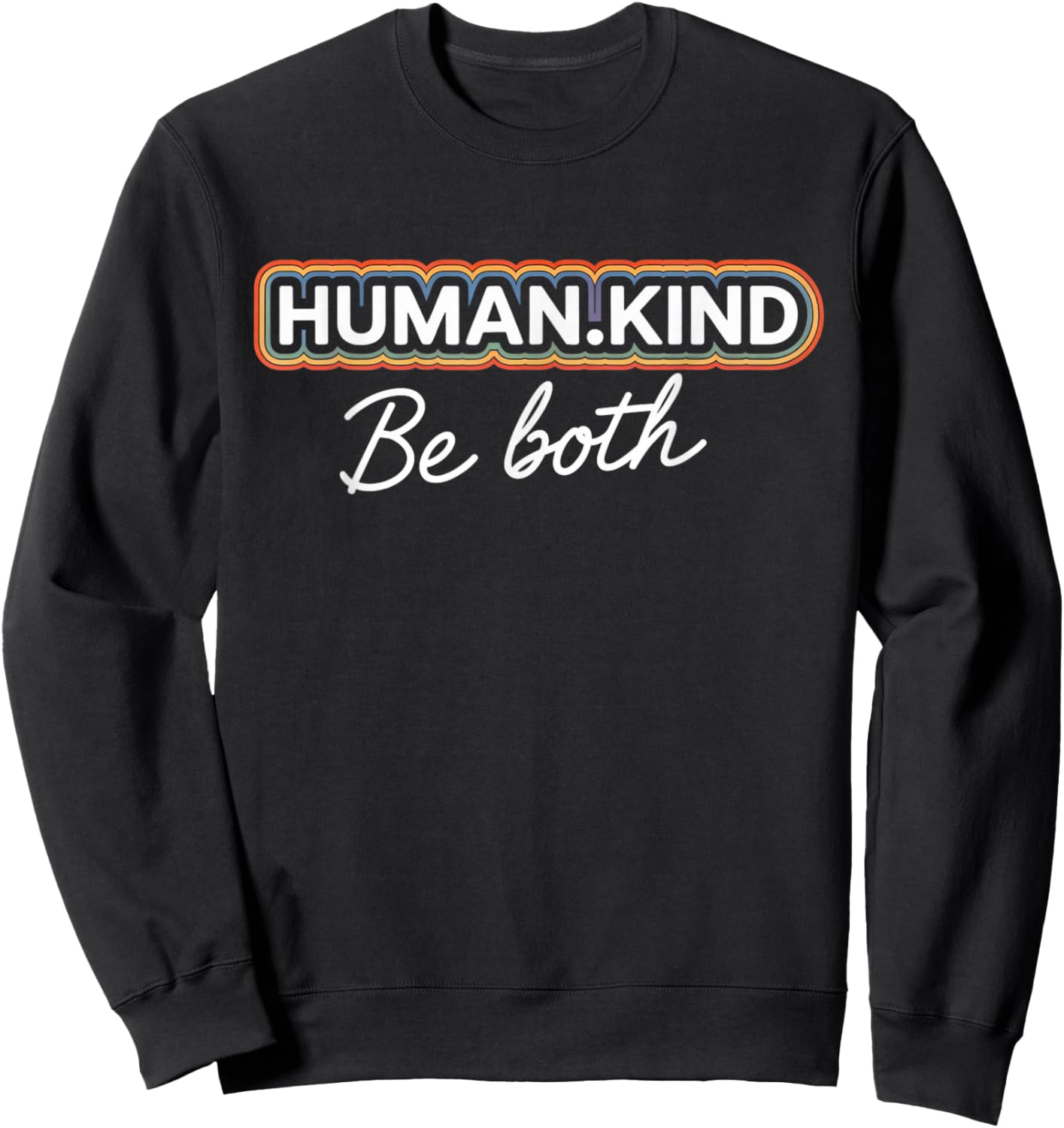 Gay Pride Month Human Kind Ally Rainbow LGBTQ Sweatshirt - Sweatshirt | Black