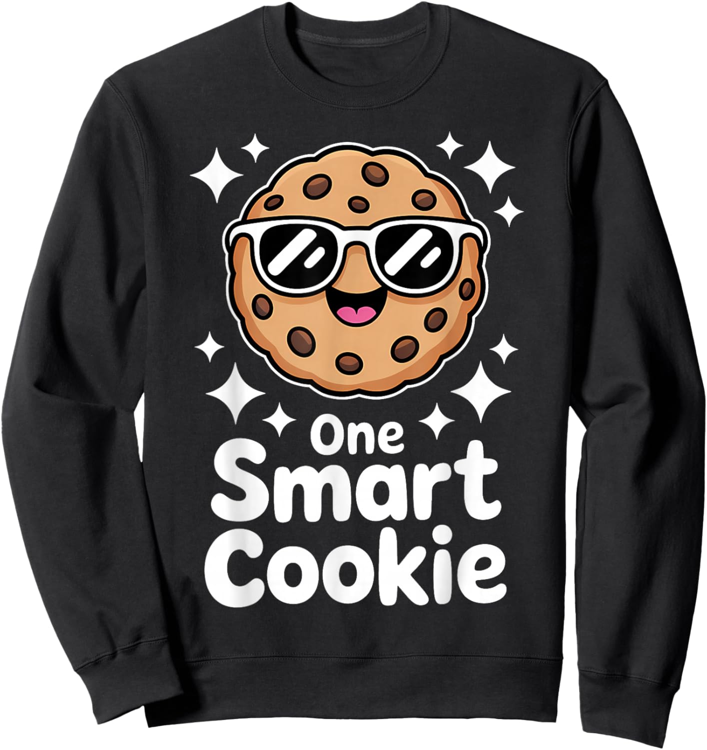 One Smart Cookie Funny Chocolate Chip Cookie Sweatshirt - Sweatshirt | Black